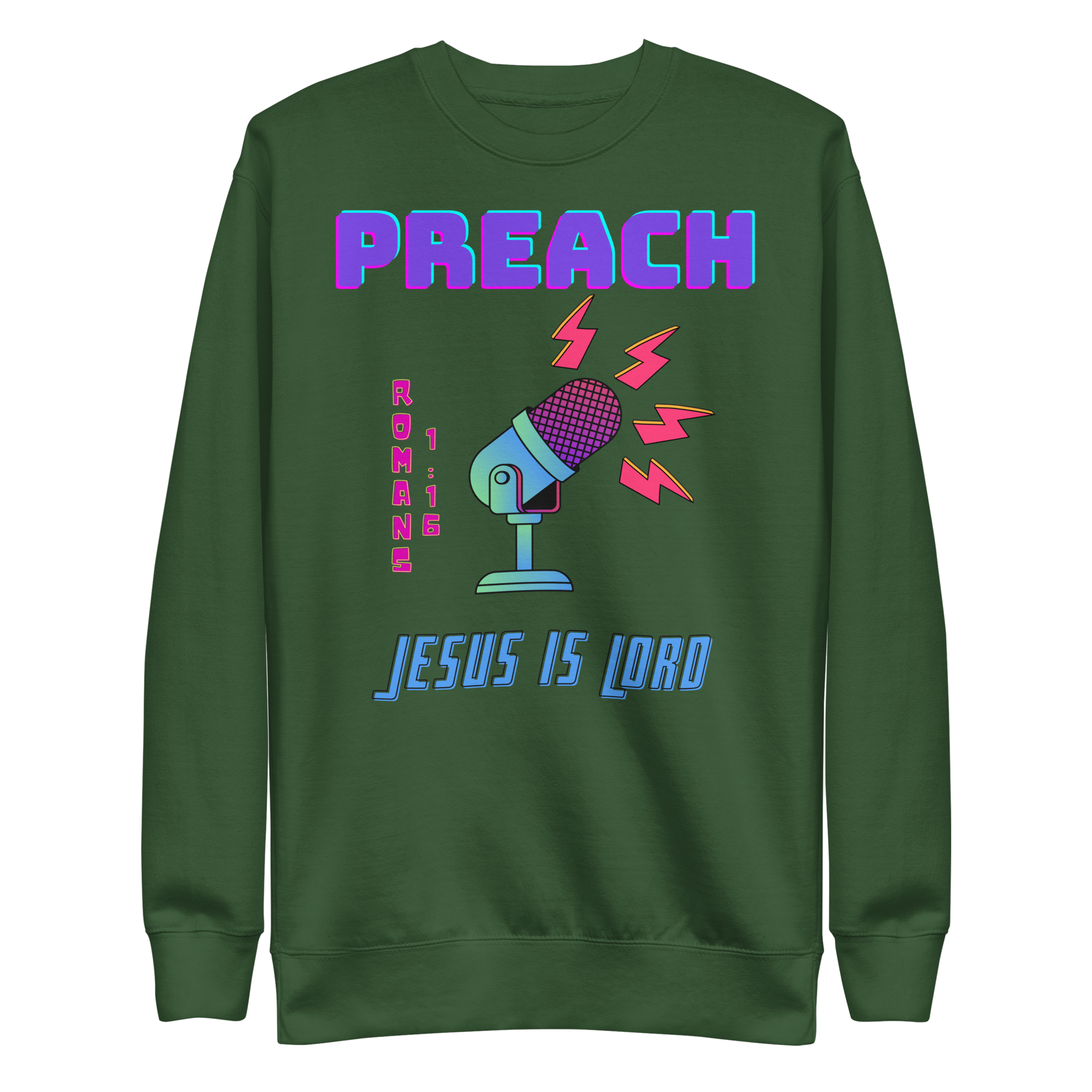 Preach Jesus is LORD Unisex Premium Sweatshirt