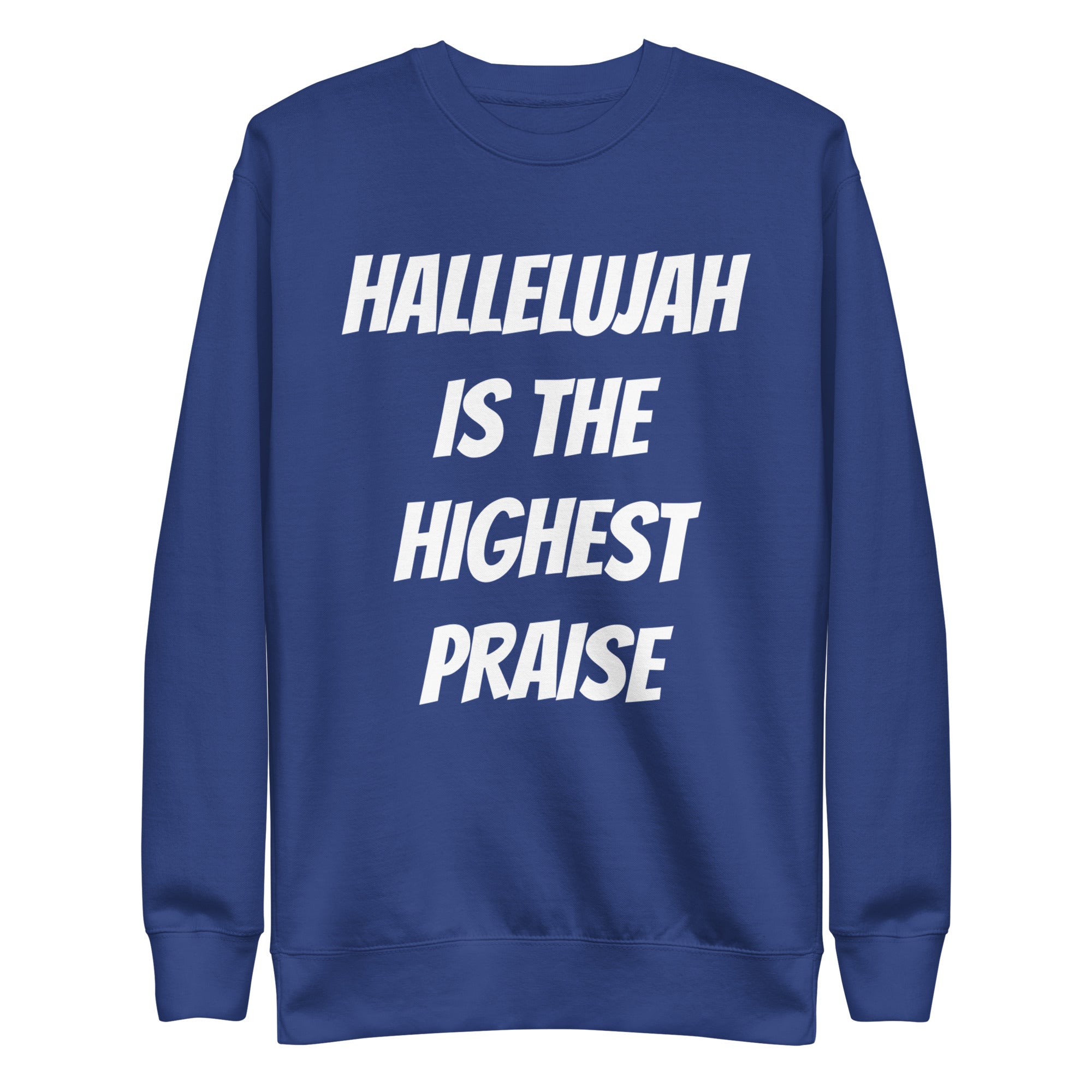 Hallelujah Unisex Premium Sweatshirt