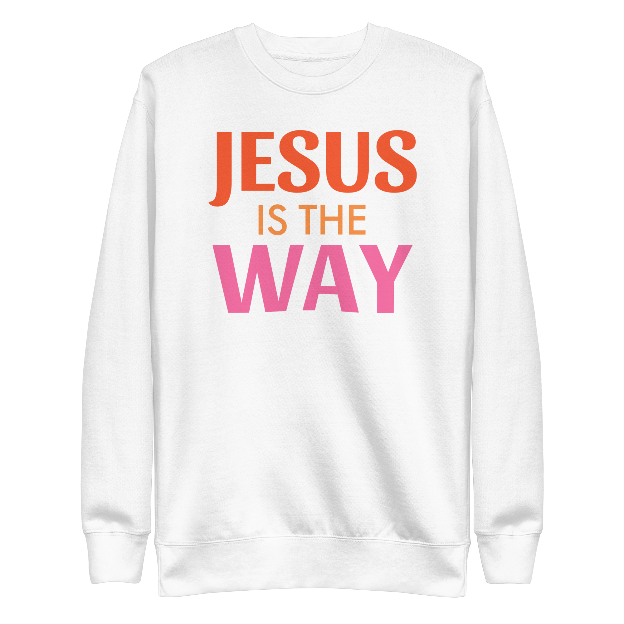 Jesus is the way Unisex Premium Sweatshirt