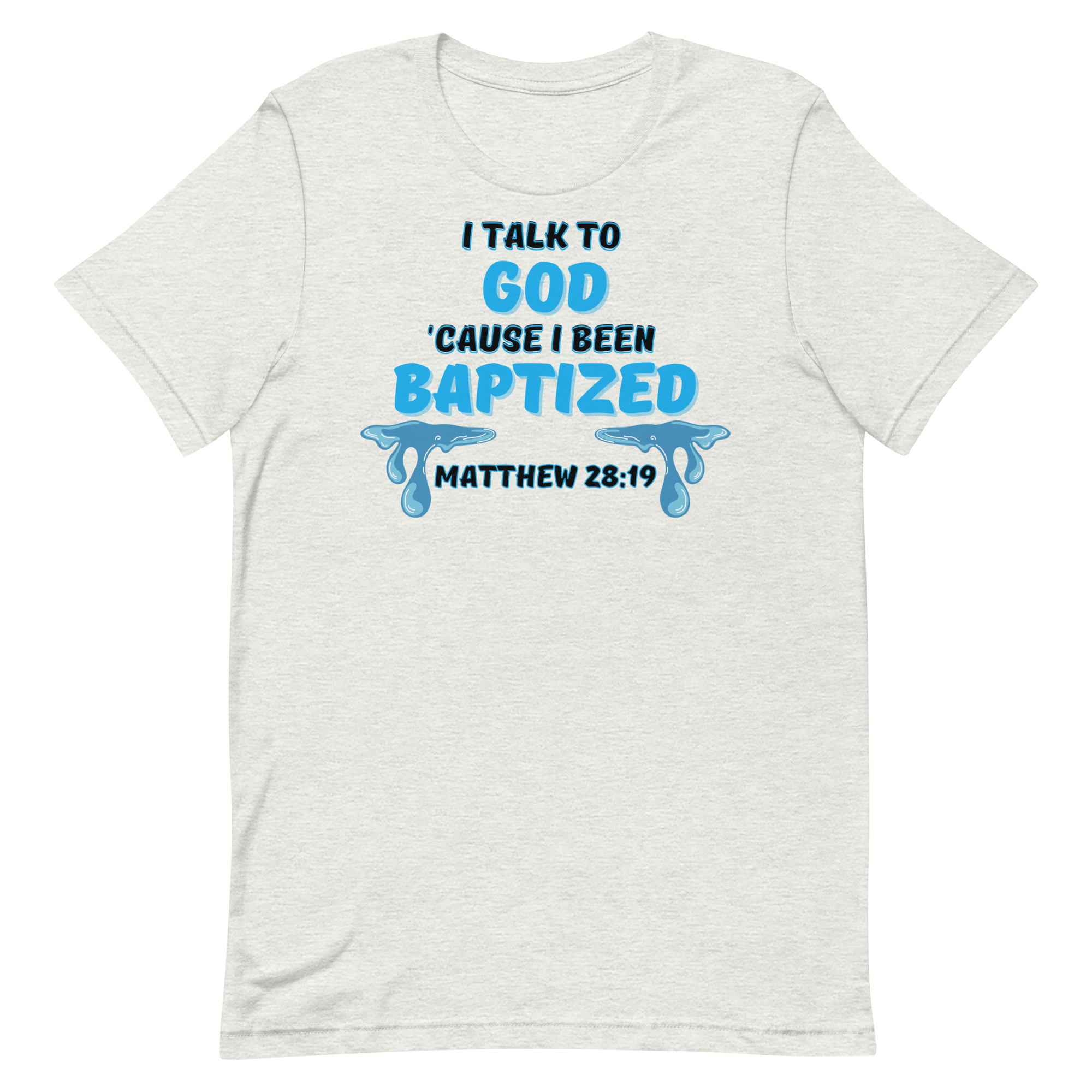 Baptized Unisex t-shirt