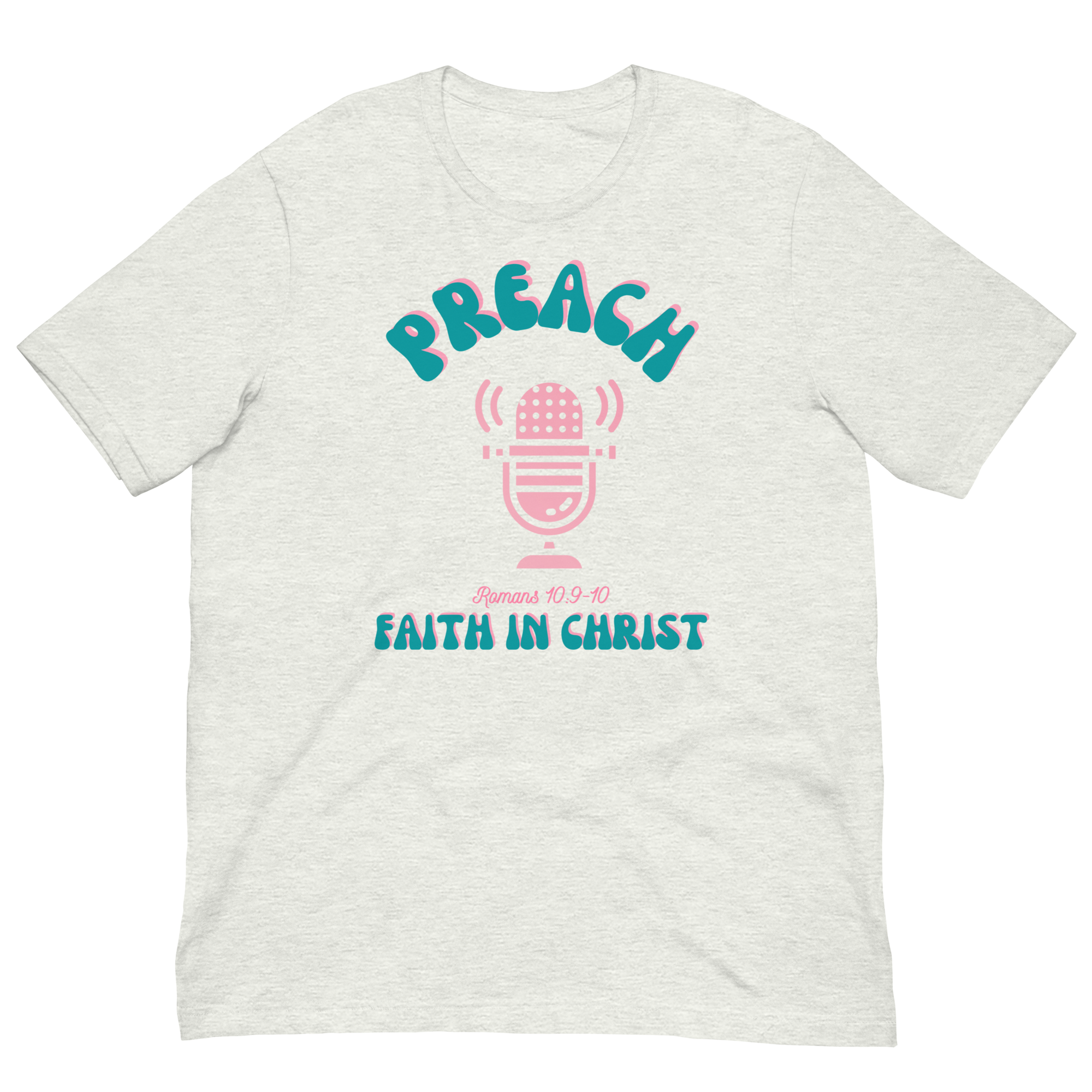 Preach Faith in Christ Unisex t-shirt
