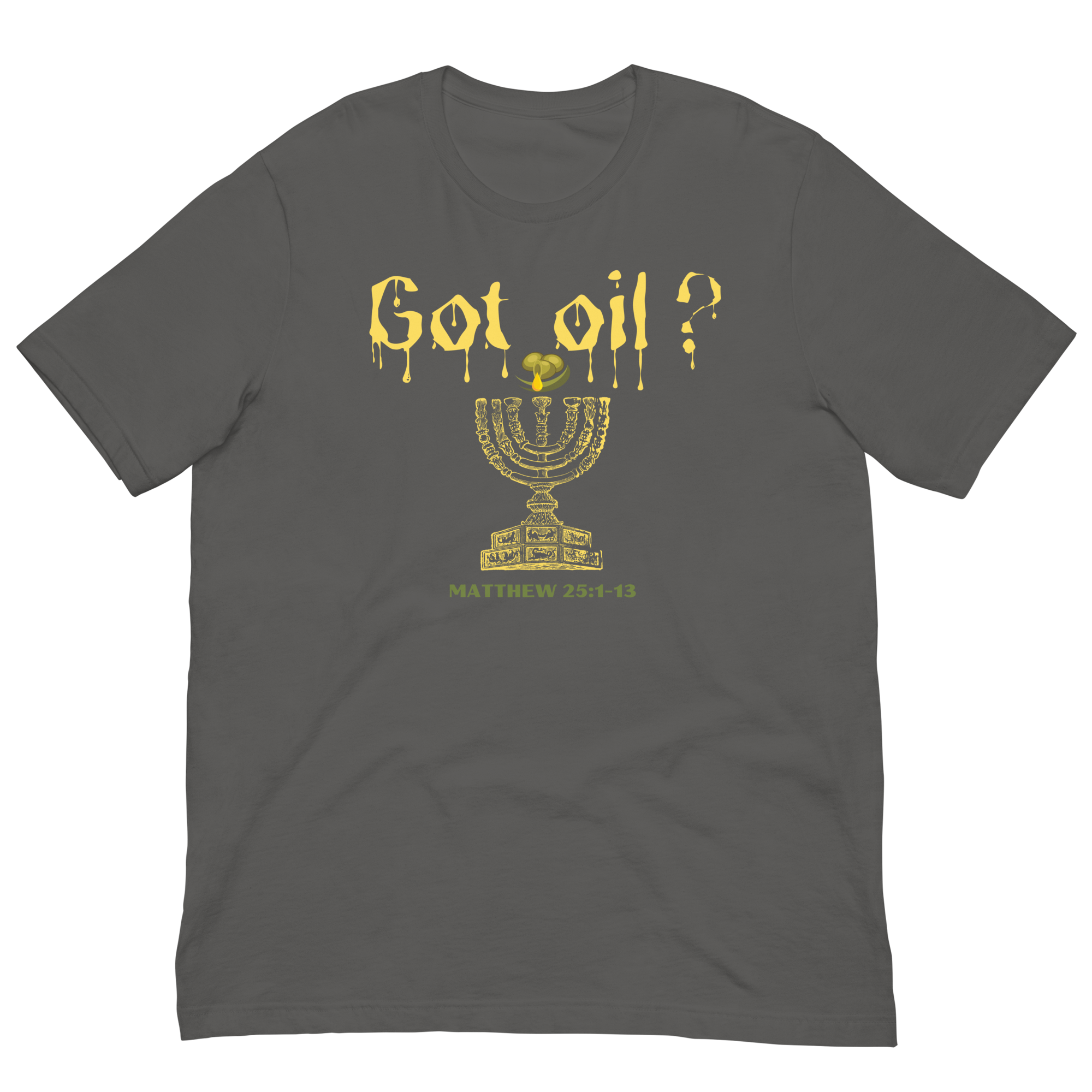 Got Oil Unisex t-shirt