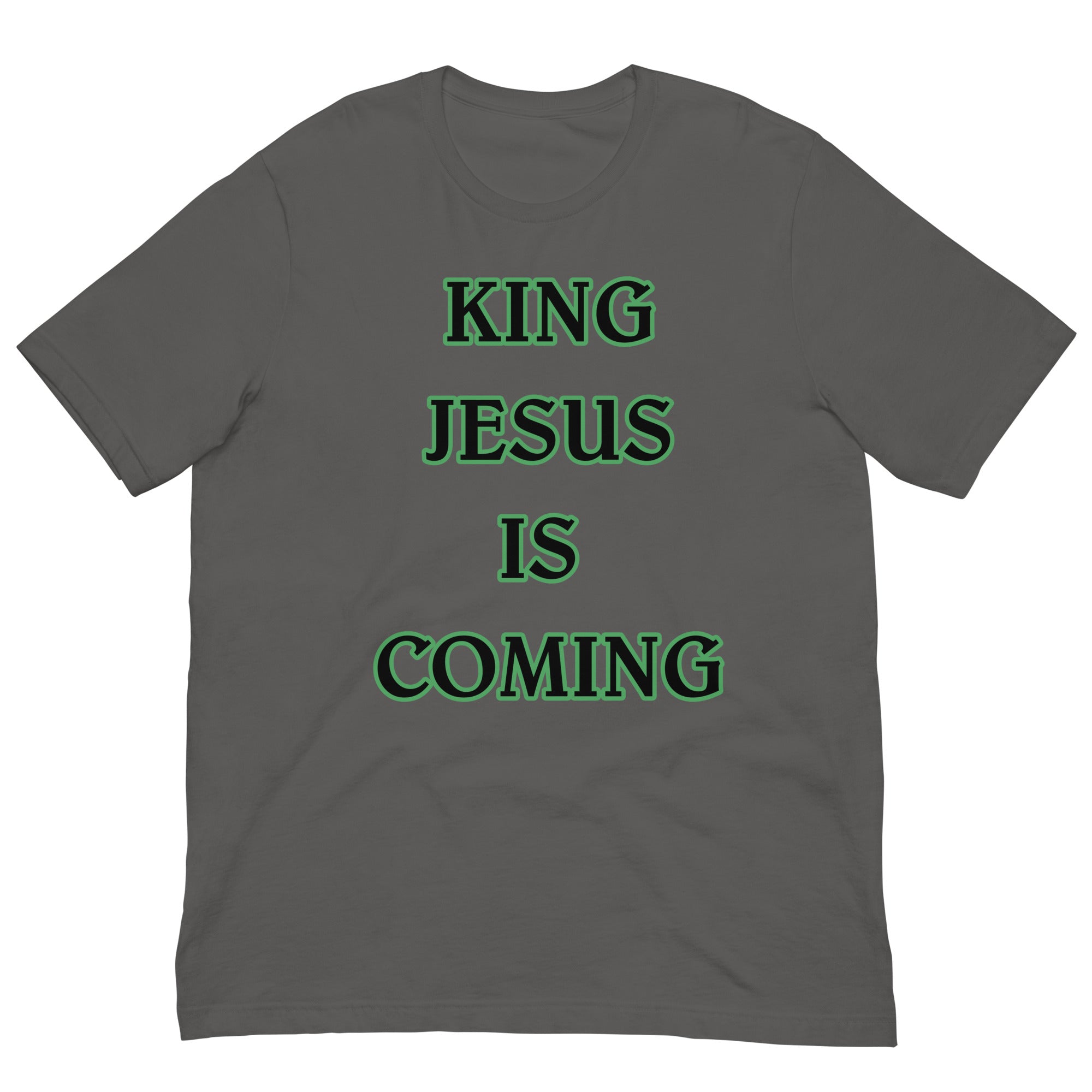 King Jesus is Coming Unisex t-shirt
