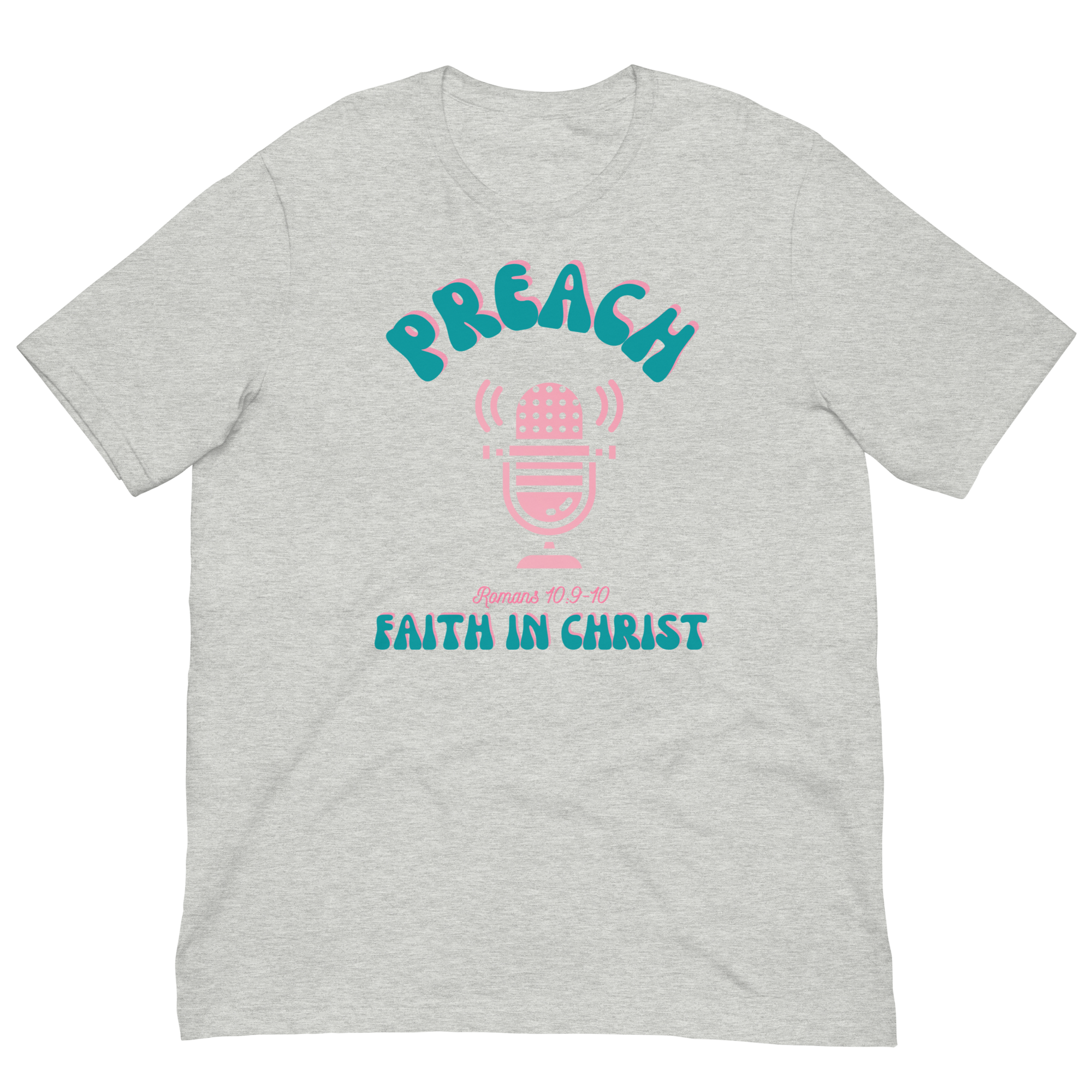 Preach Faith in Christ Unisex t-shirt