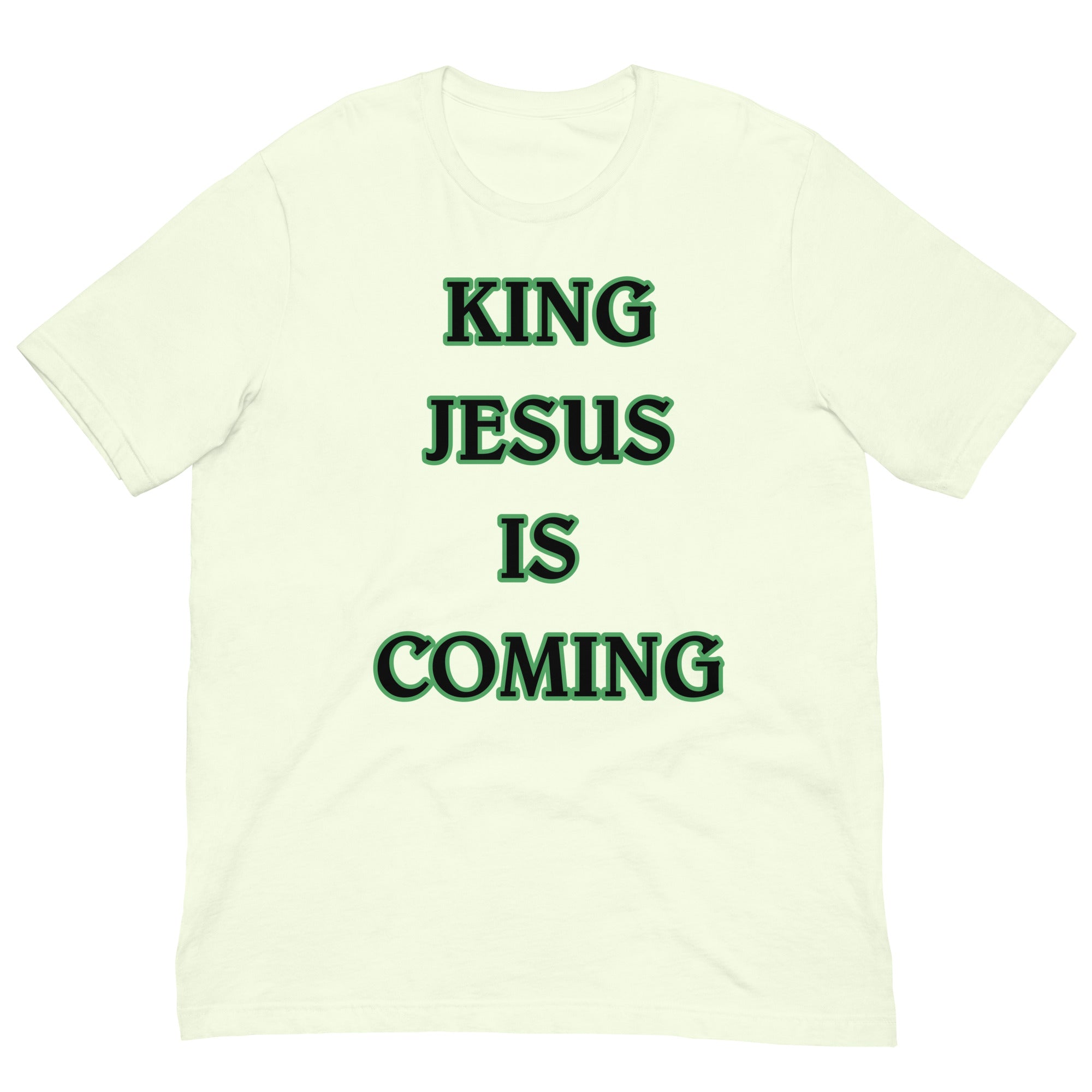 King Jesus is Coming Unisex t-shirt
