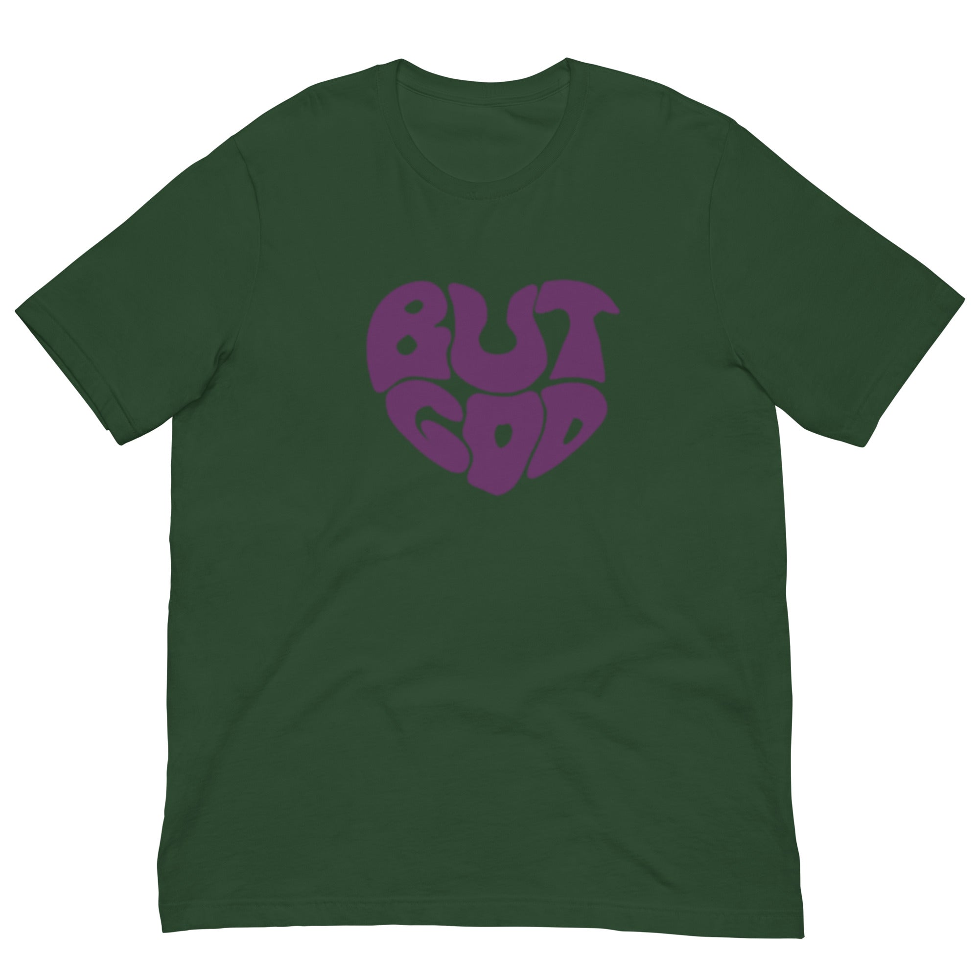 BUT GOD Unisex t-shirt