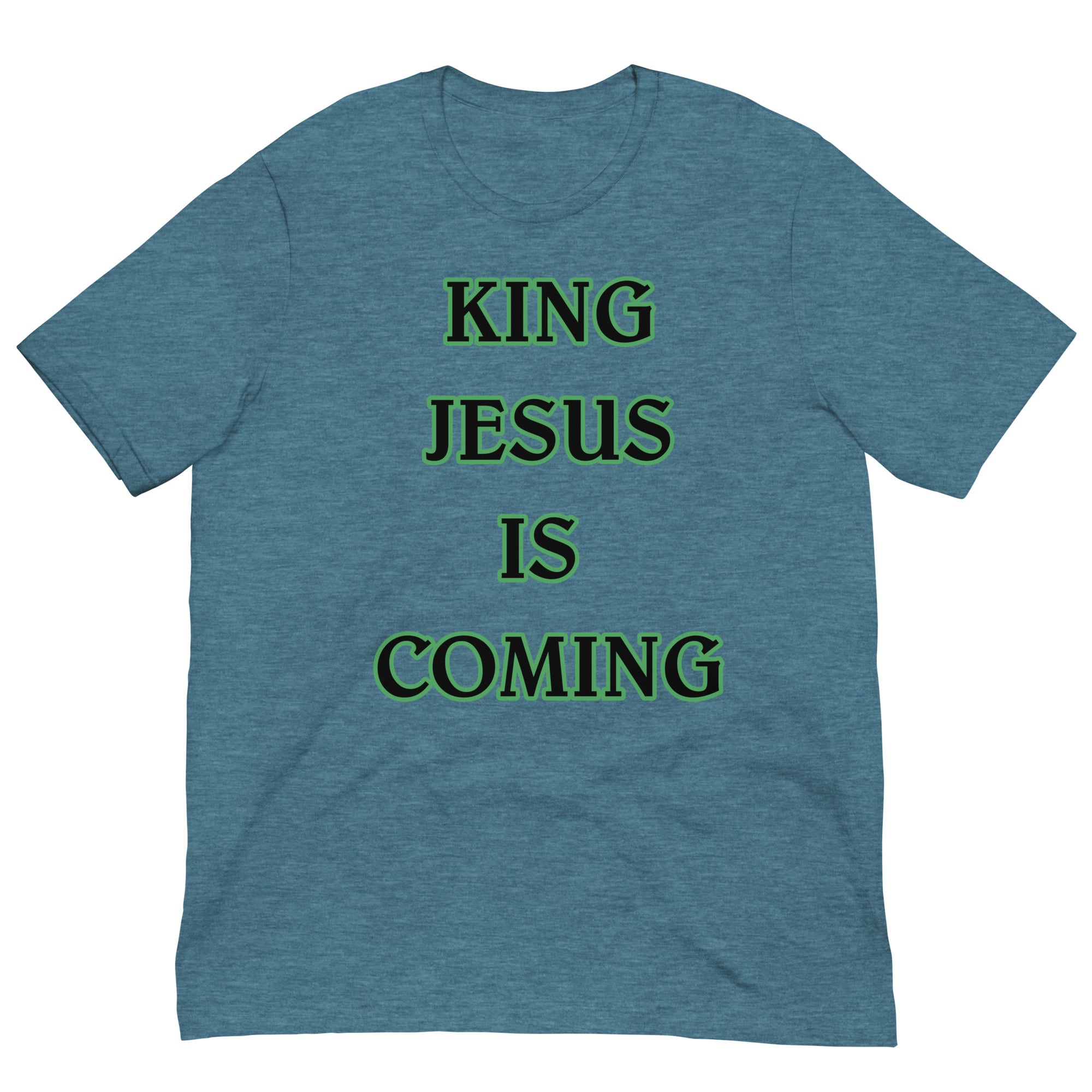 King Jesus is Coming Unisex t-shirt