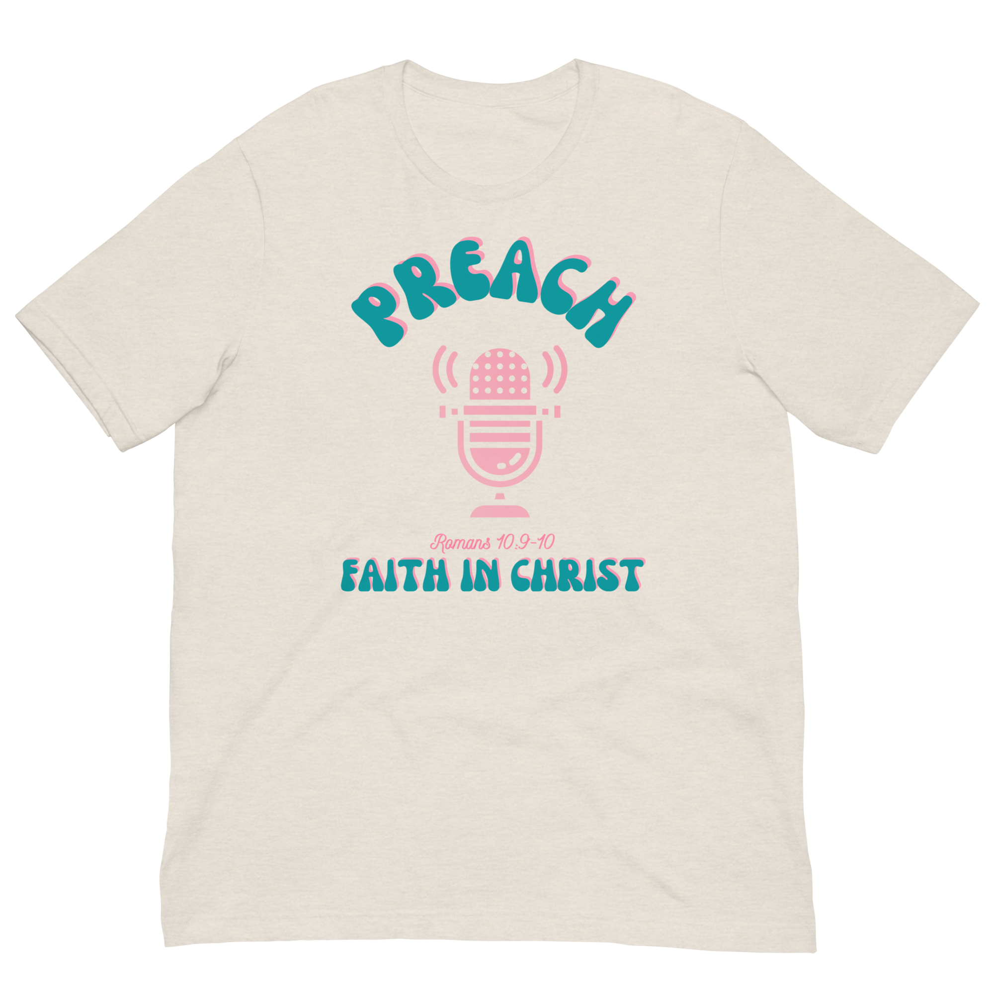 Preach Faith in Christ Unisex t-shirt