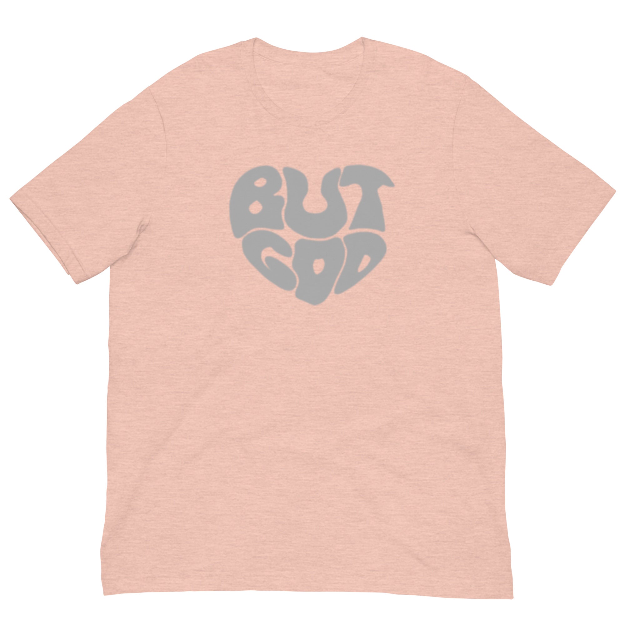 BUT GOD Unisex t-shirt