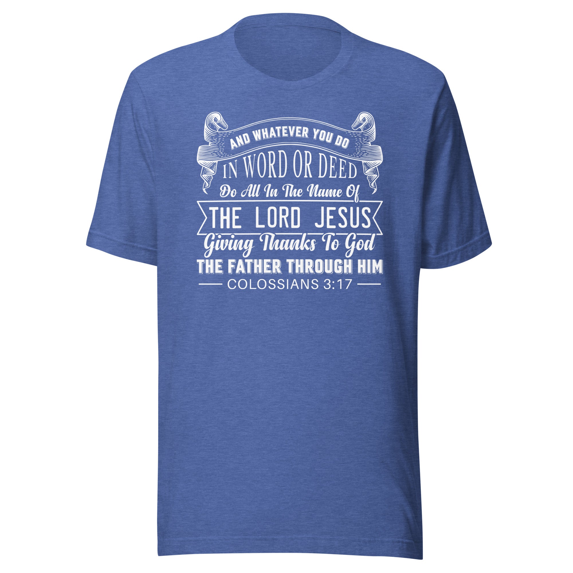 Colossians 3:17 white Unisex t-shirt
