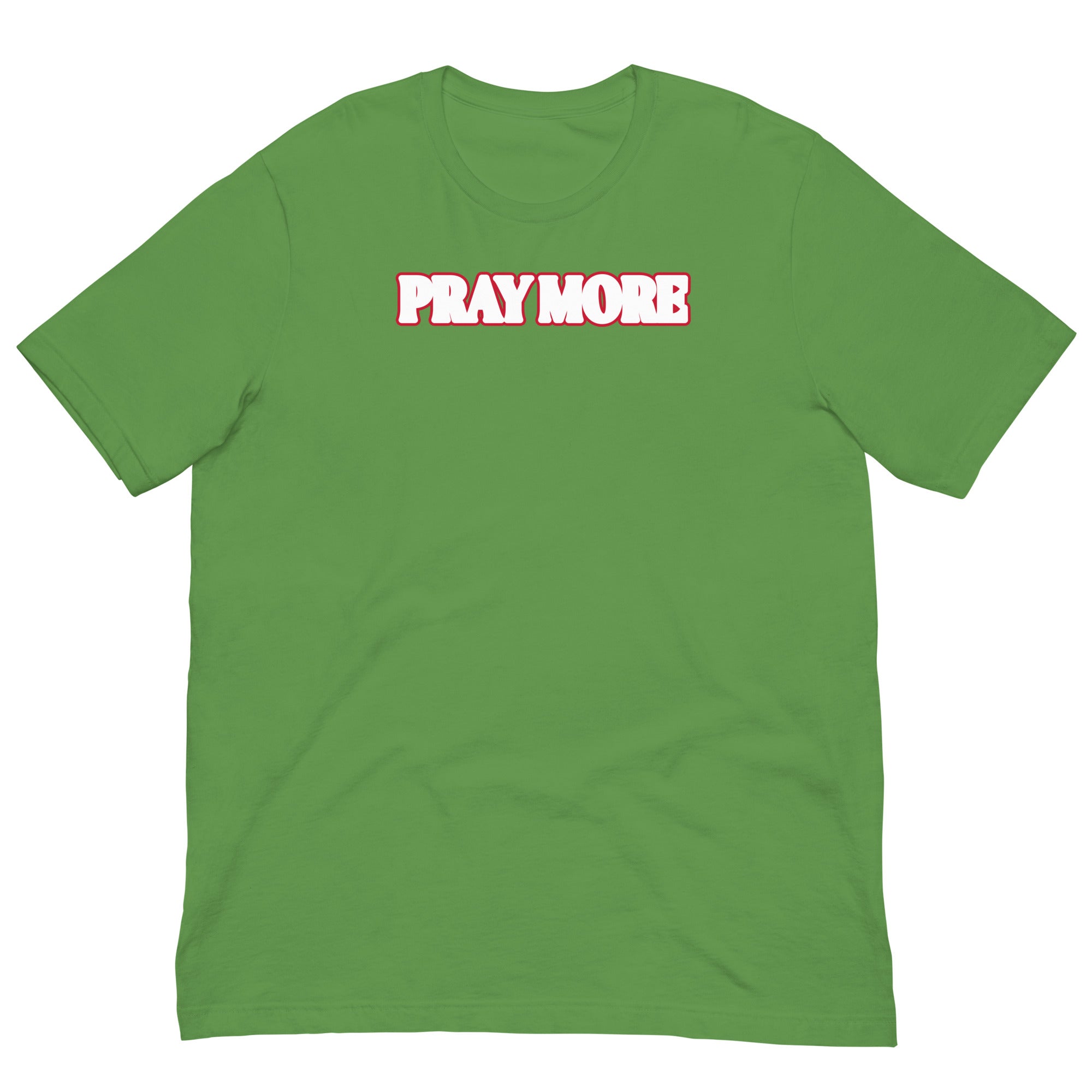 Pray More Unisex t-shirt