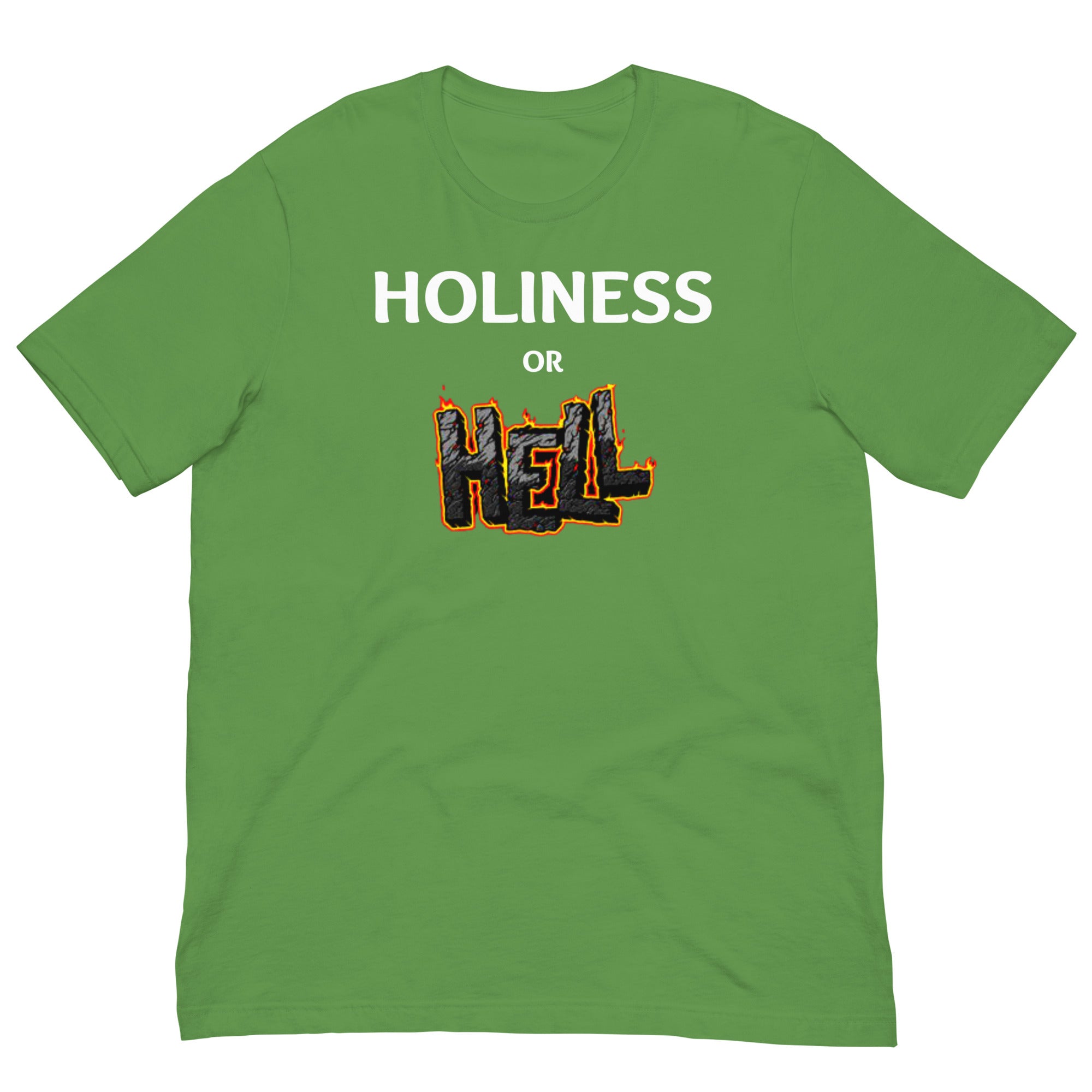 Holiness or Hell Unisex t-shirt