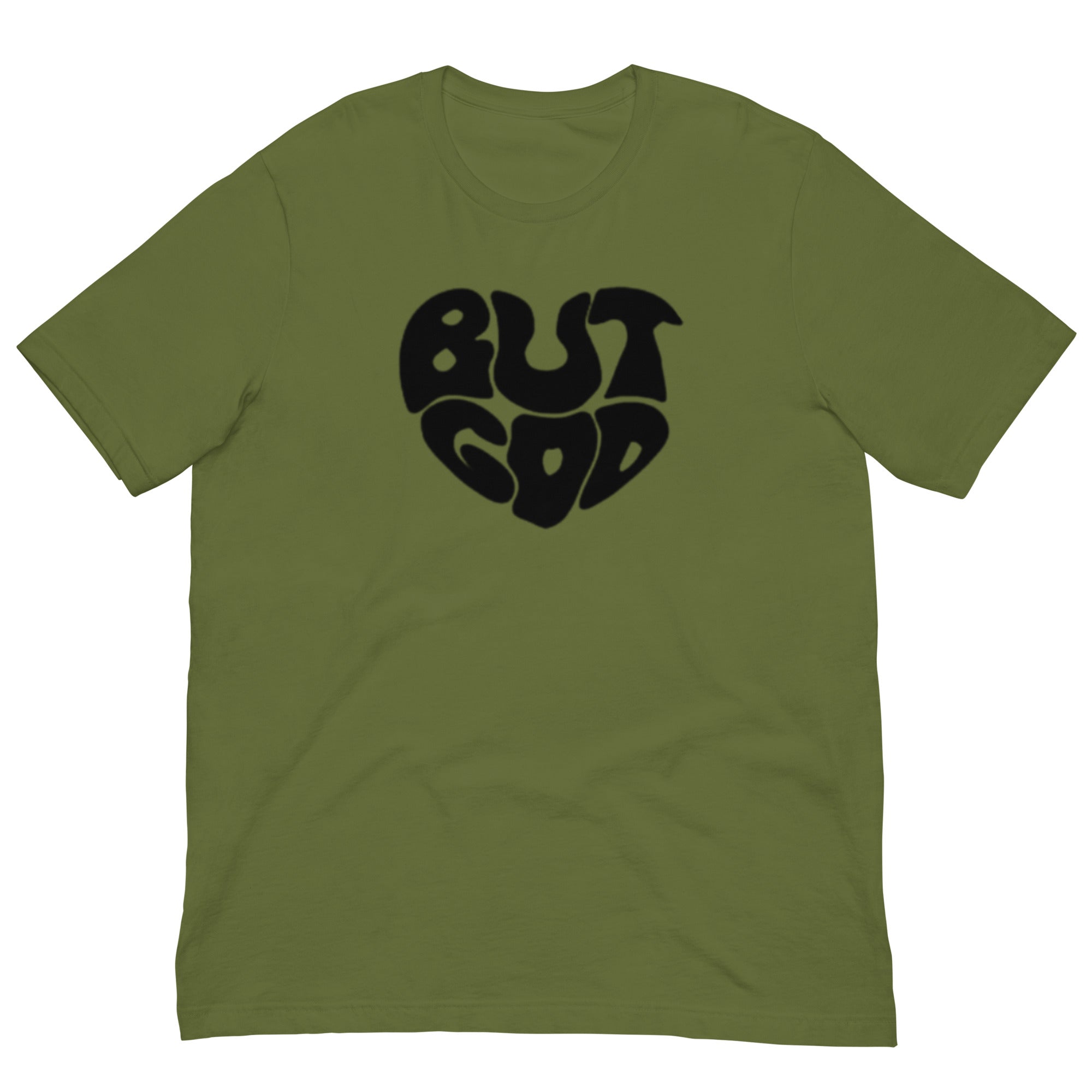 BUT GOD Unisex t-shirt