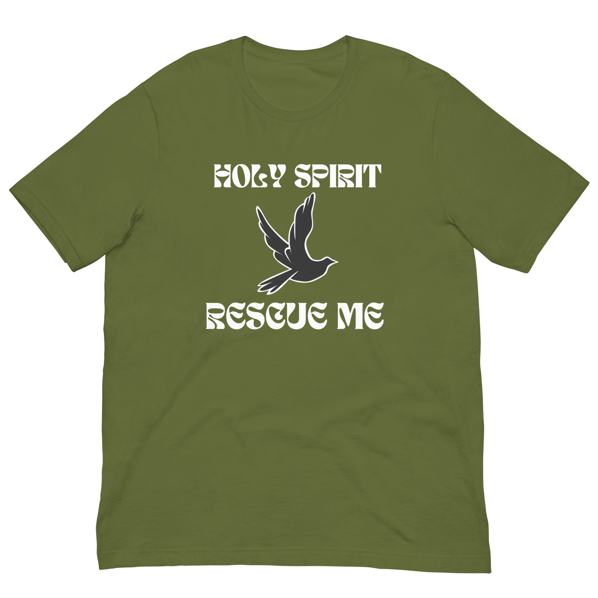 Holy Spirit Rescue Me Unisex t-shirt