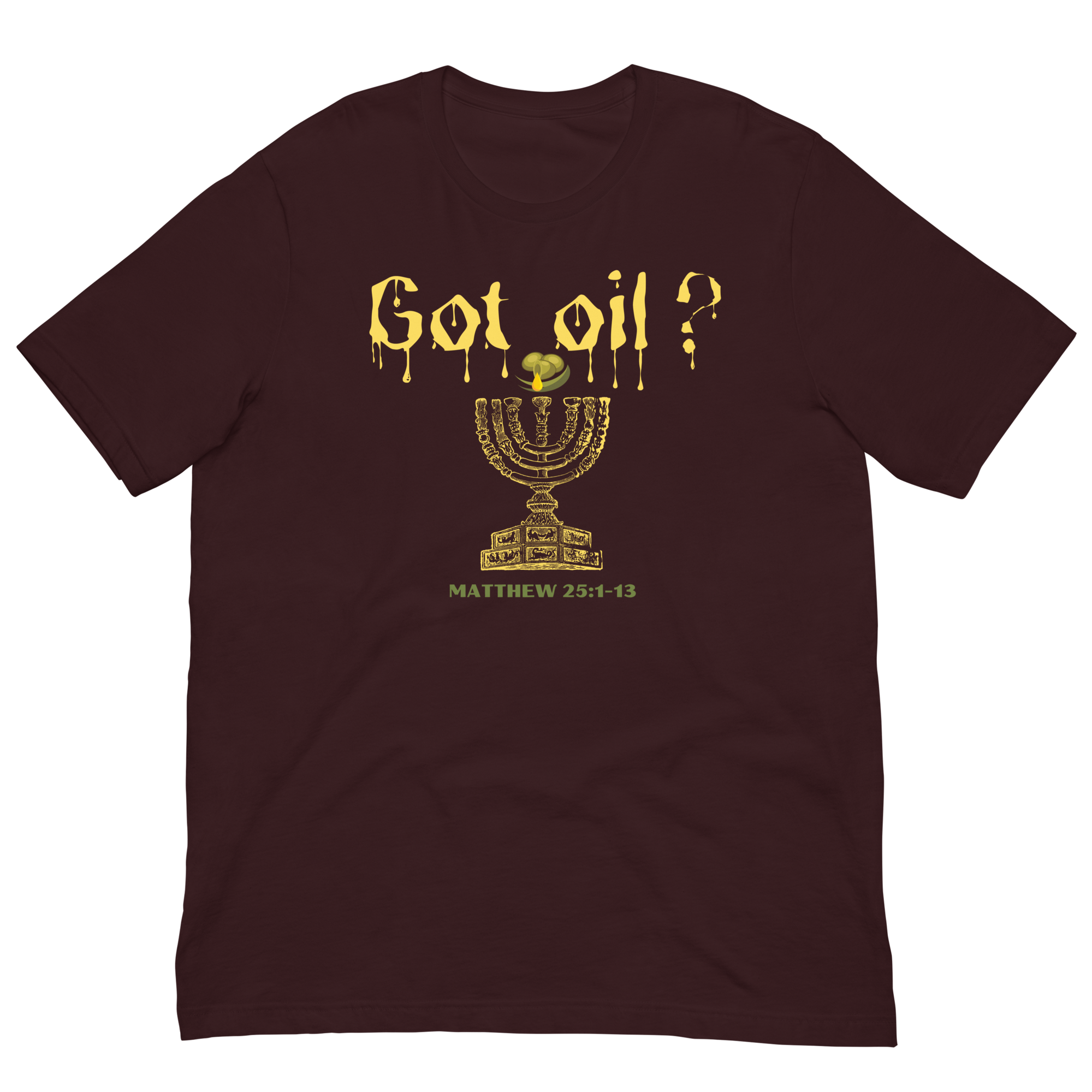 Got Oil Unisex t-shirt