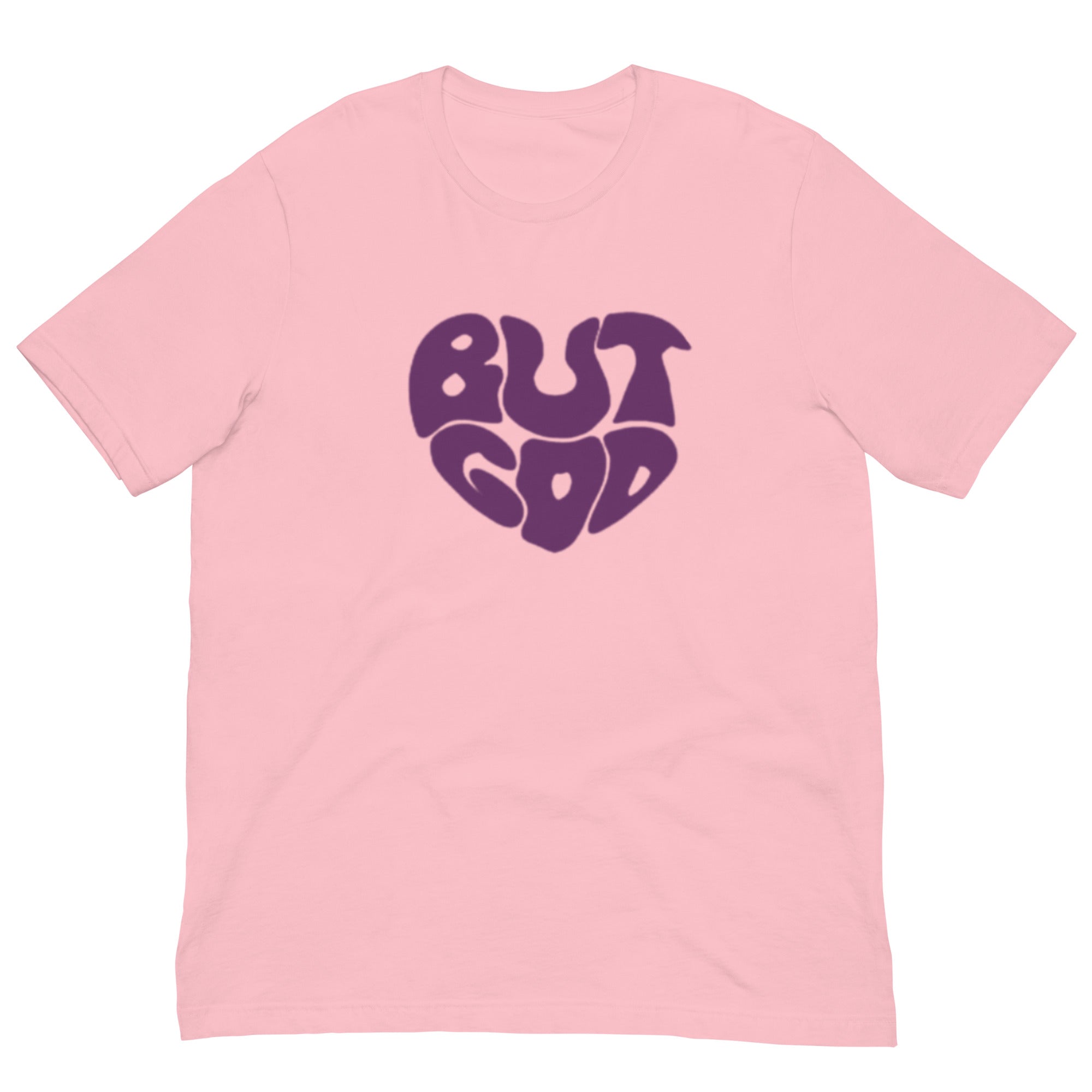 BUT GOD Unisex t-shirt