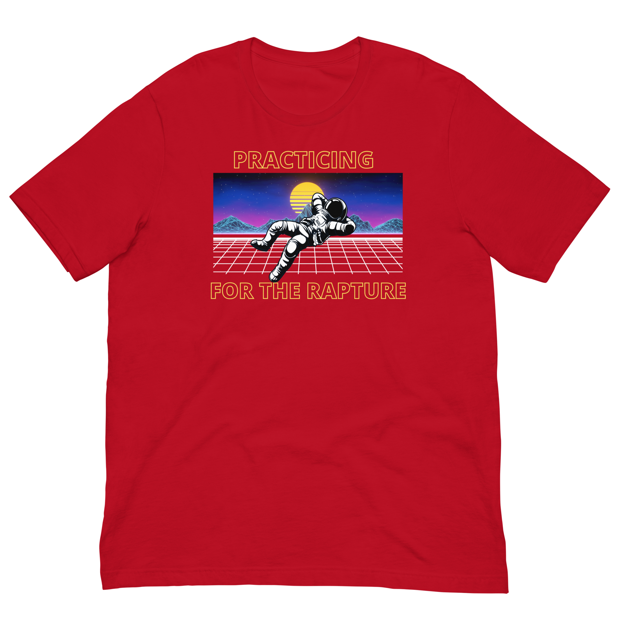 Practicing for the Rapture Unisex t-shirt