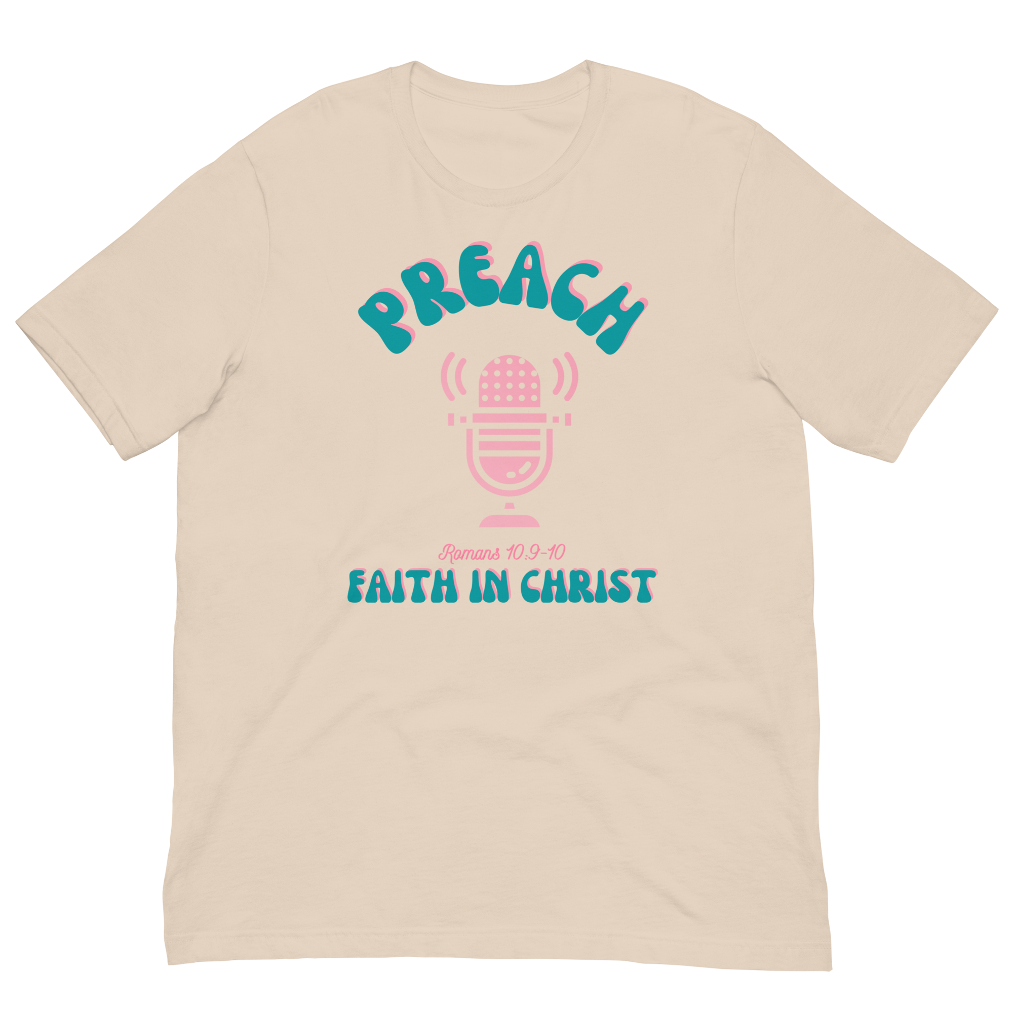 Preach Faith in Christ Unisex t-shirt