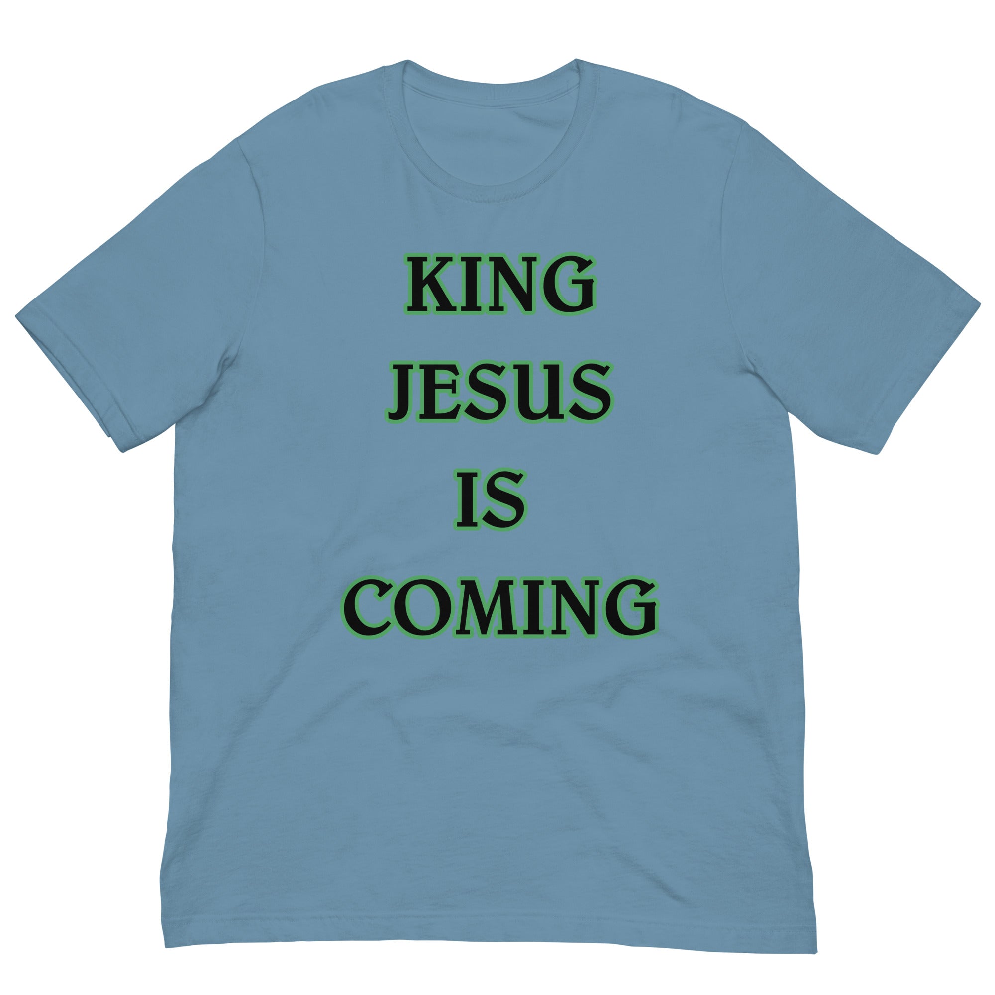 King Jesus is Coming Unisex t-shirt