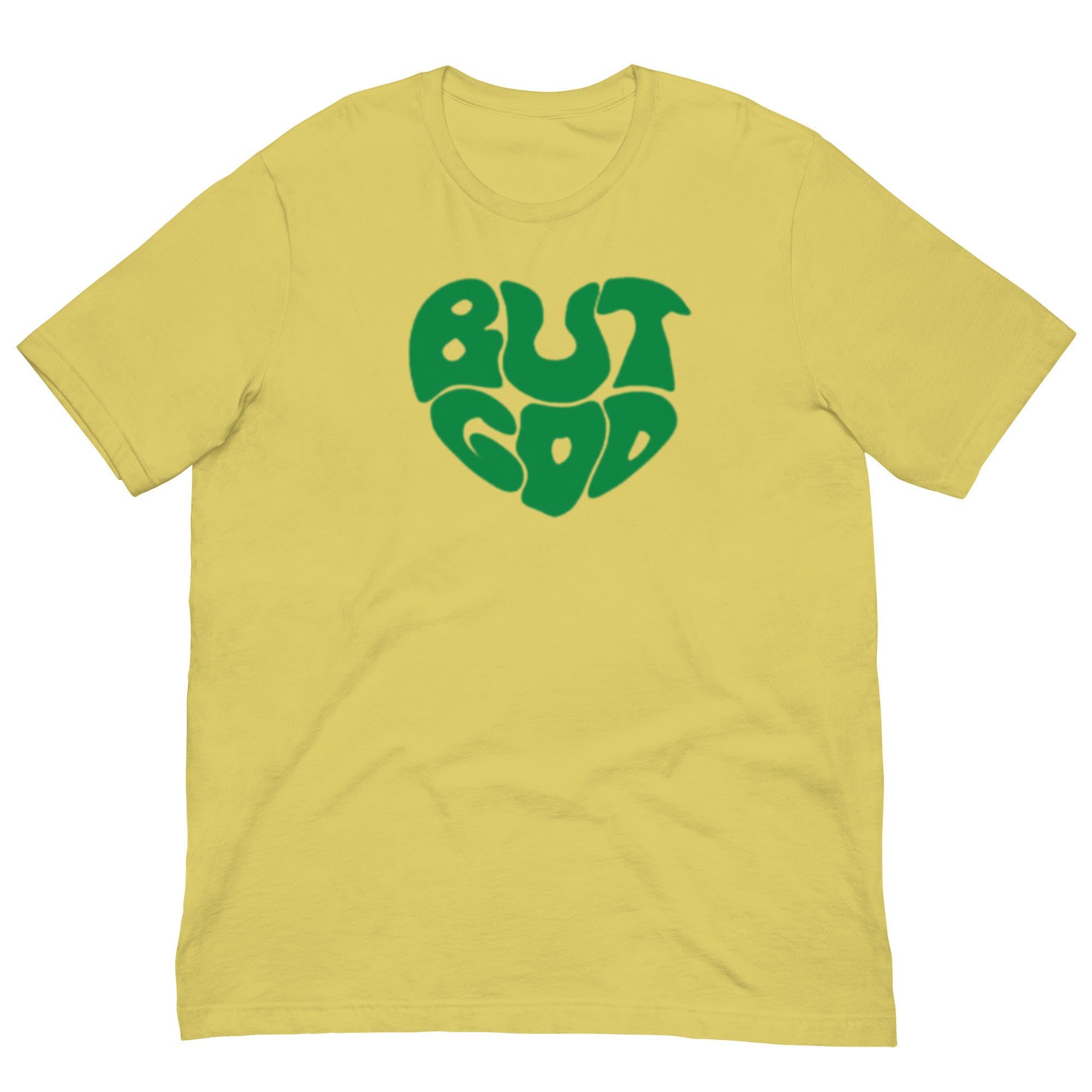 BUT GOD Unisex t-shirt