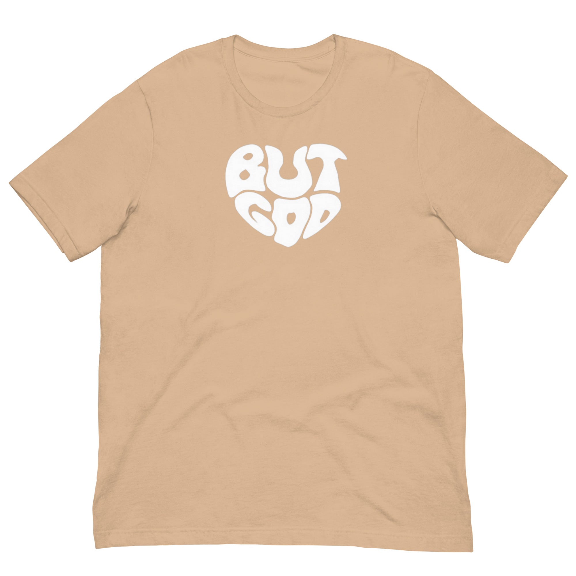 BUT GOD Unisex t-shirt