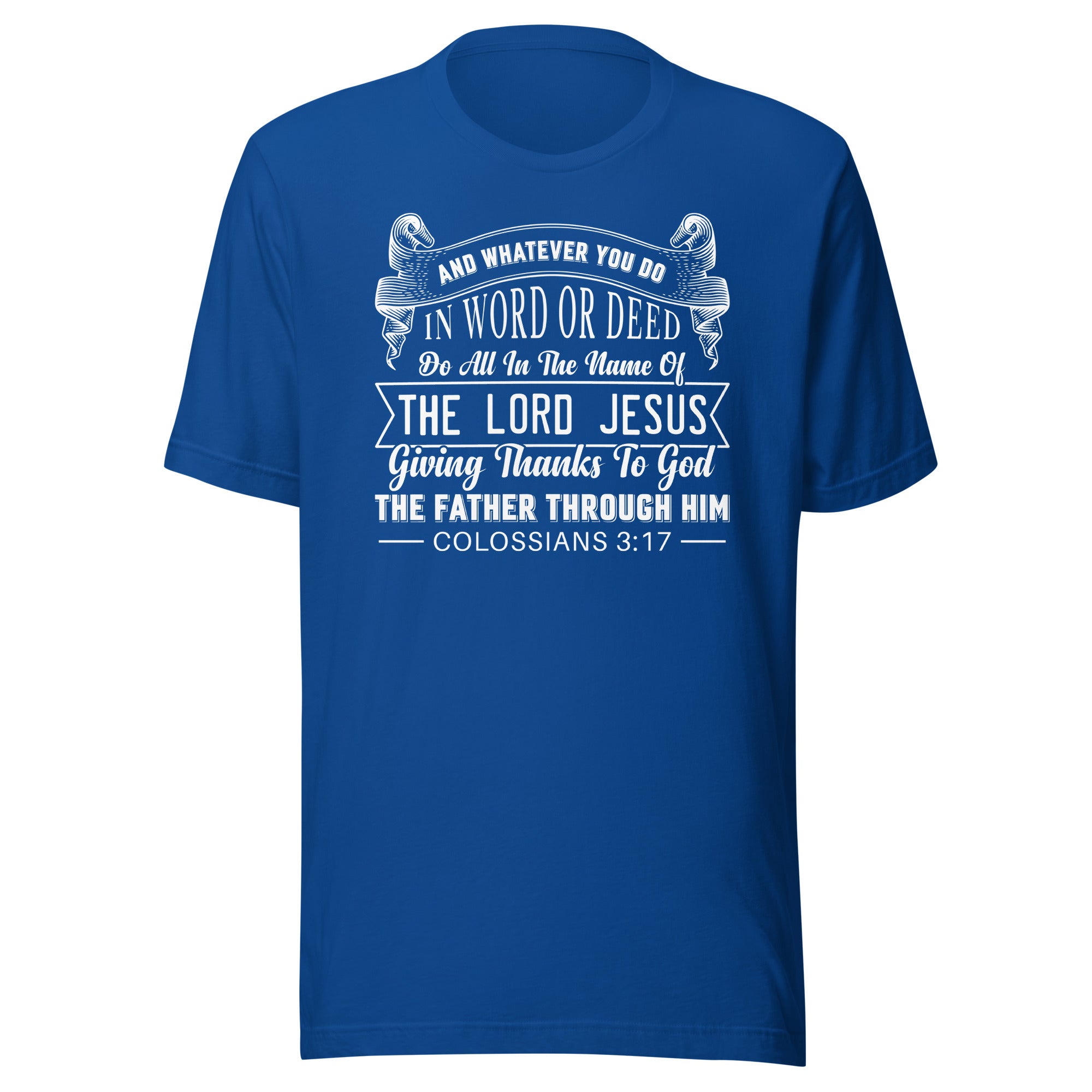 Colossians 3:17 white Unisex t-shirt