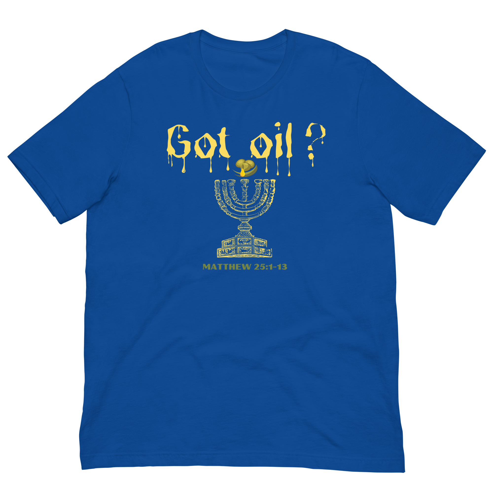 Got Oil Unisex t-shirt