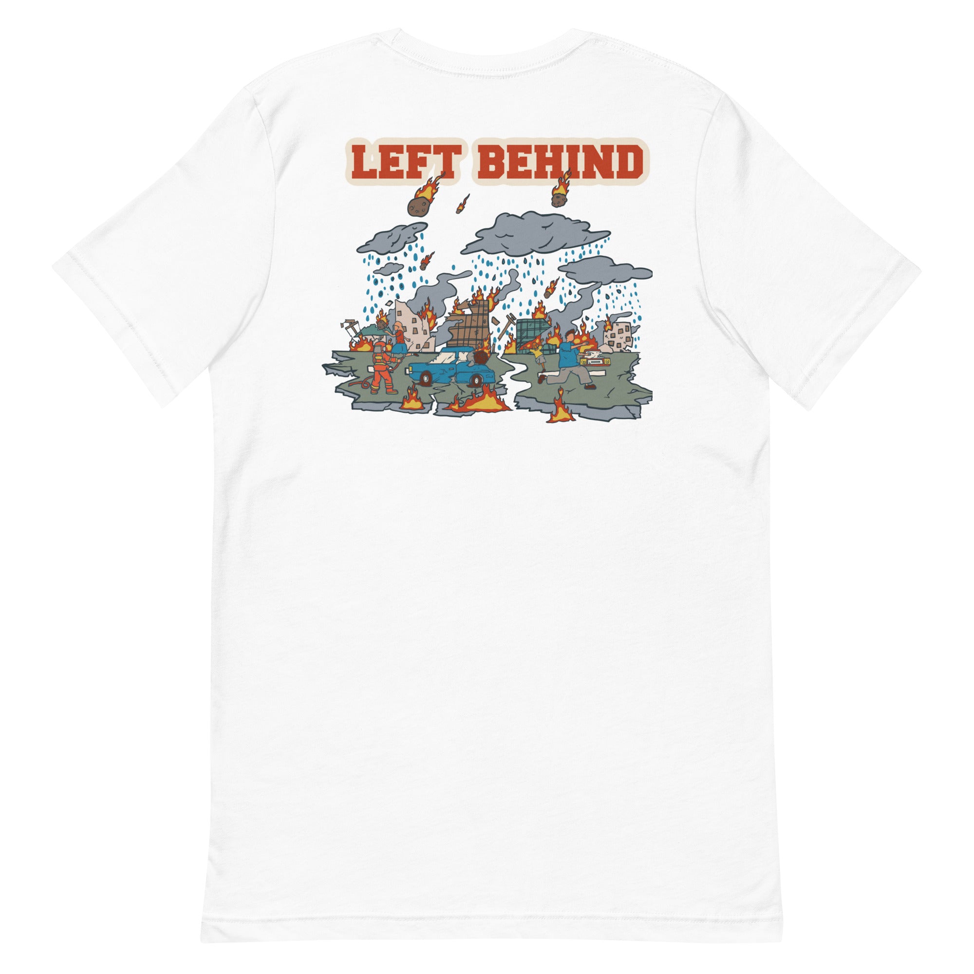 Left Behind Unisex t-shirt