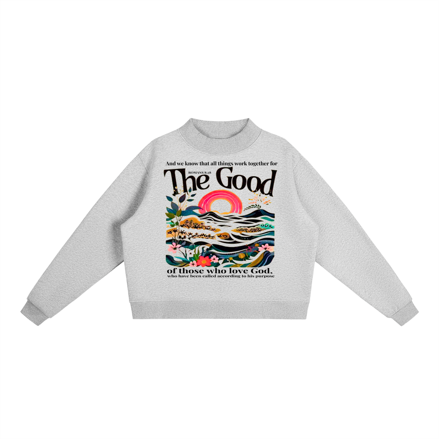 "Romans 8:28" Essential Fleece Mock-Neck Crew Sweatshirt