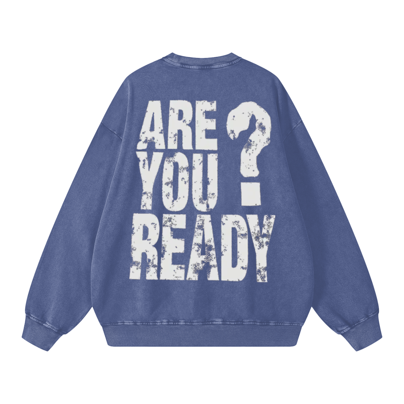 "Are You Ready" Snow Washed Oversized Sweatshirt