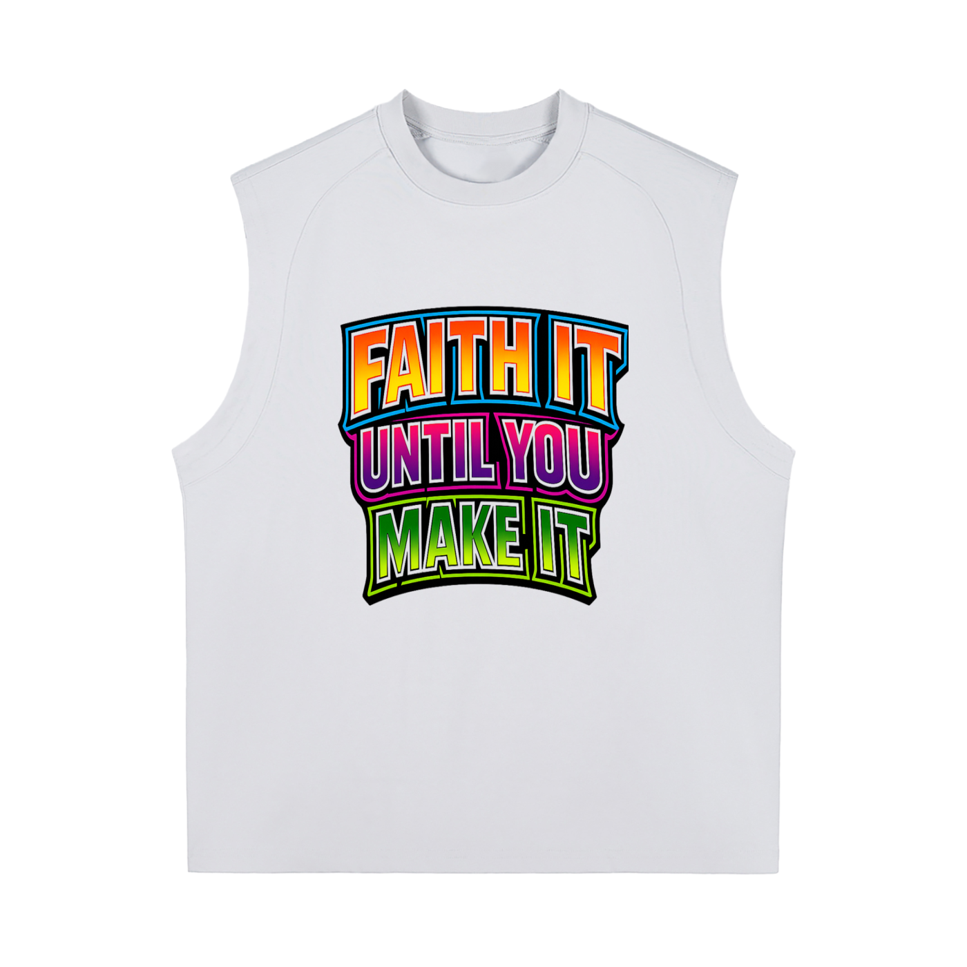 Faith it until you make it Sorona Quick-Dry Cooling Tank Top
