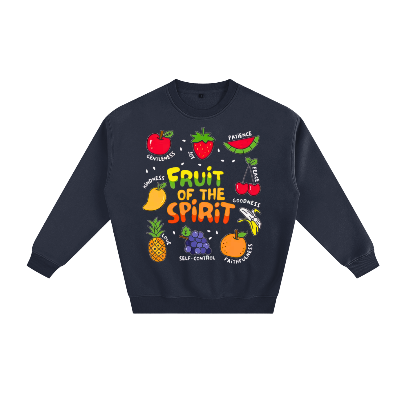 "Fruit of the Spirit" Fleeced Sweatshirt