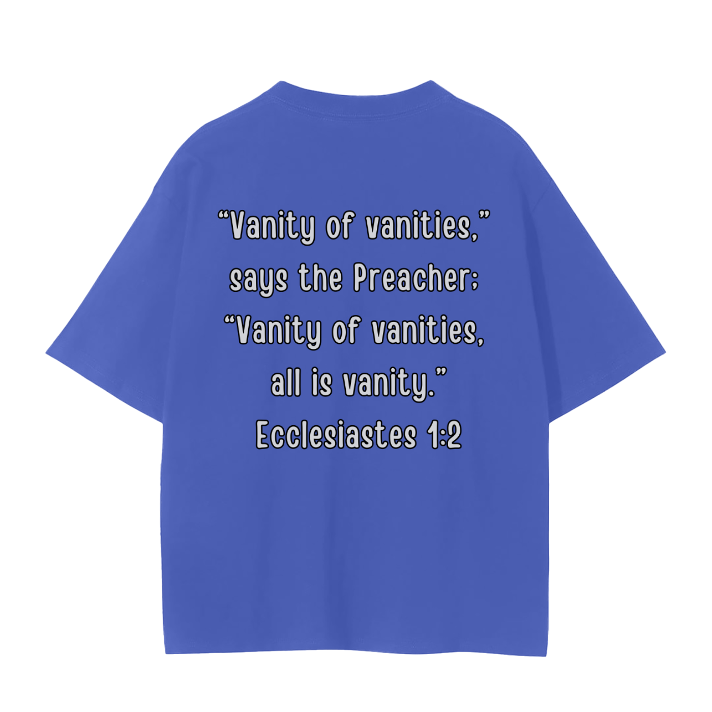 "Ecclesiastes 1:2" Unisex Seamless T-Shirt