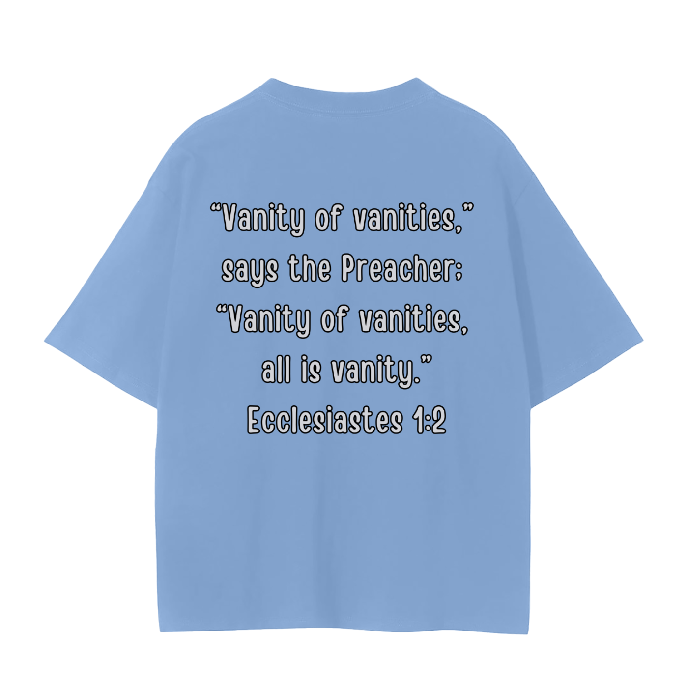 "Ecclesiastes 1:2" Unisex Seamless T-Shirt