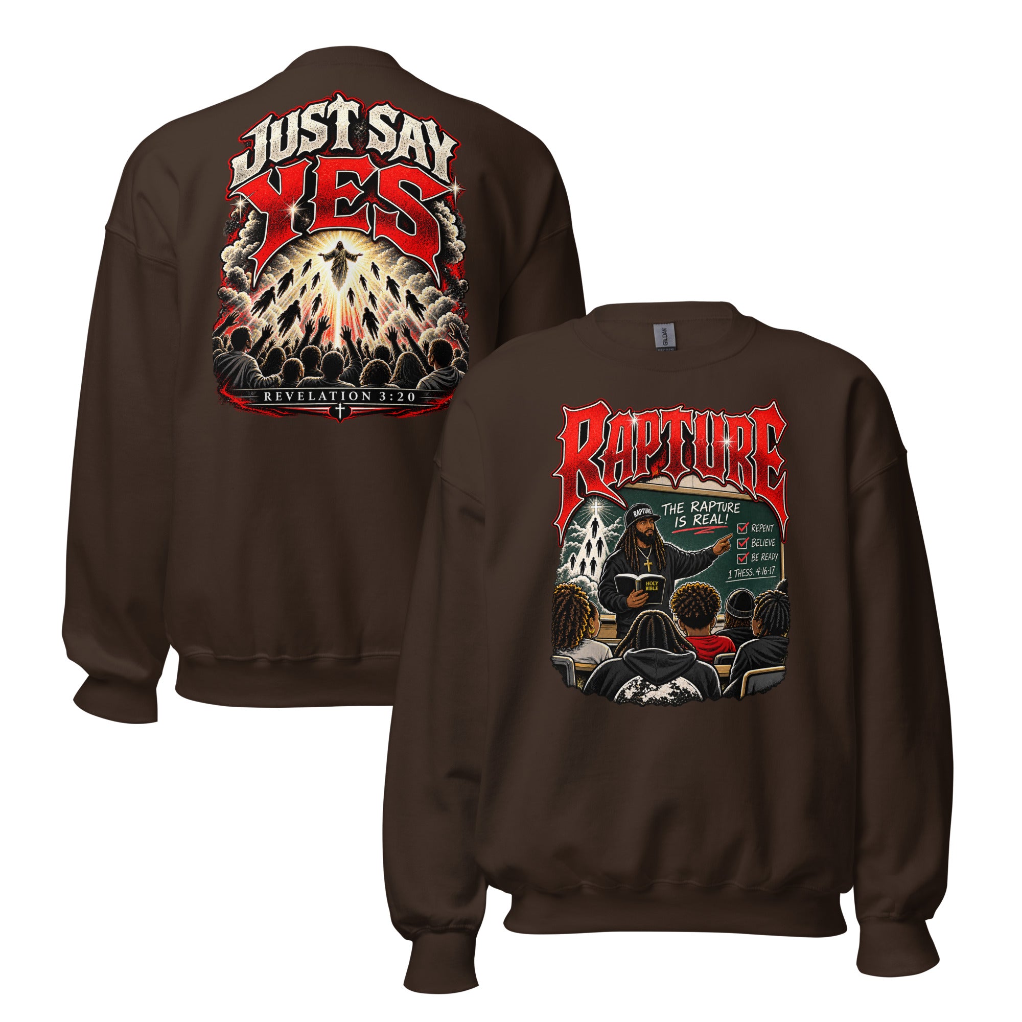 Just say Yes/Rapture is real Unisex Sweatshirt