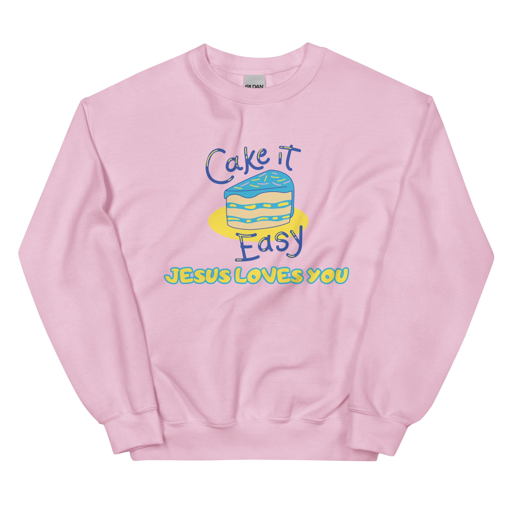 Cake it easy Unisex Sweatshirt