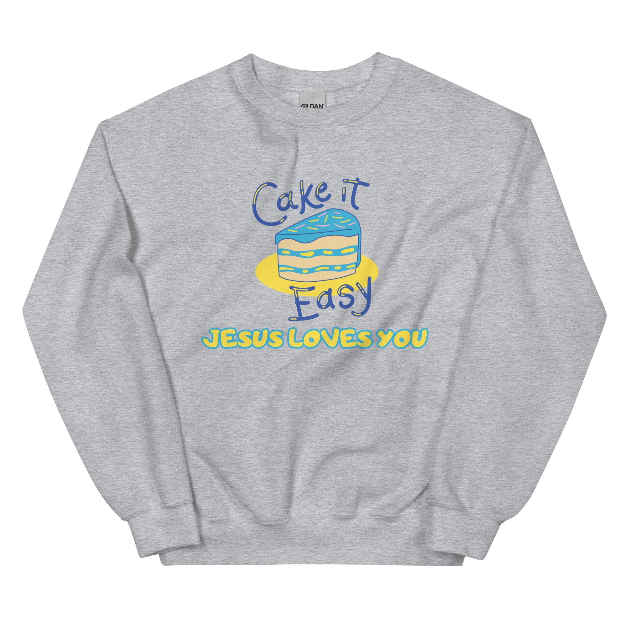Cake it easy Unisex Sweatshirt