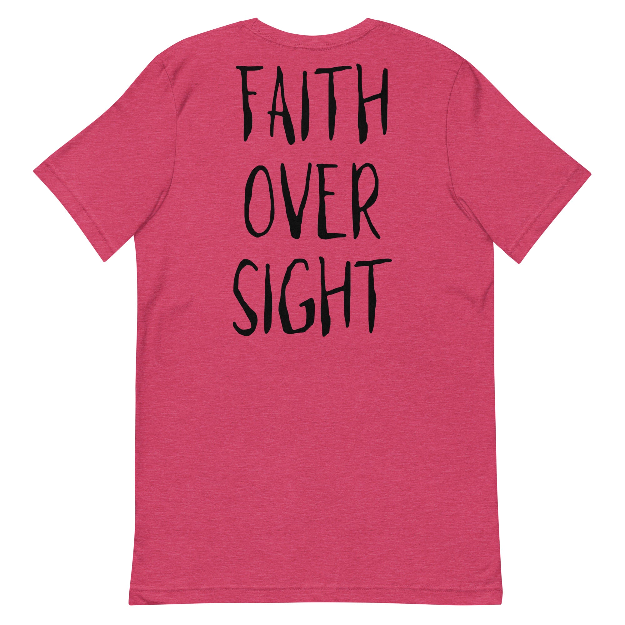 Faith Over Sight Unisex t-shirt