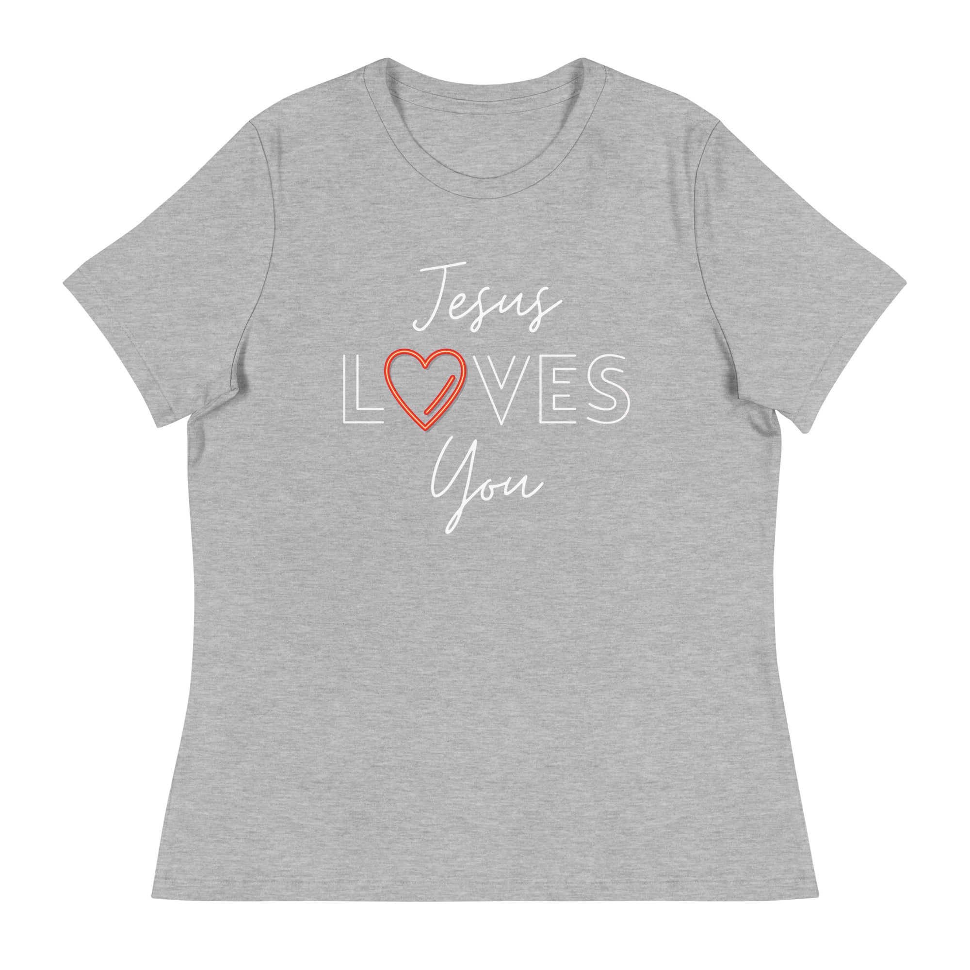 Jesus Loves You Women's Relaxed T-Shirt