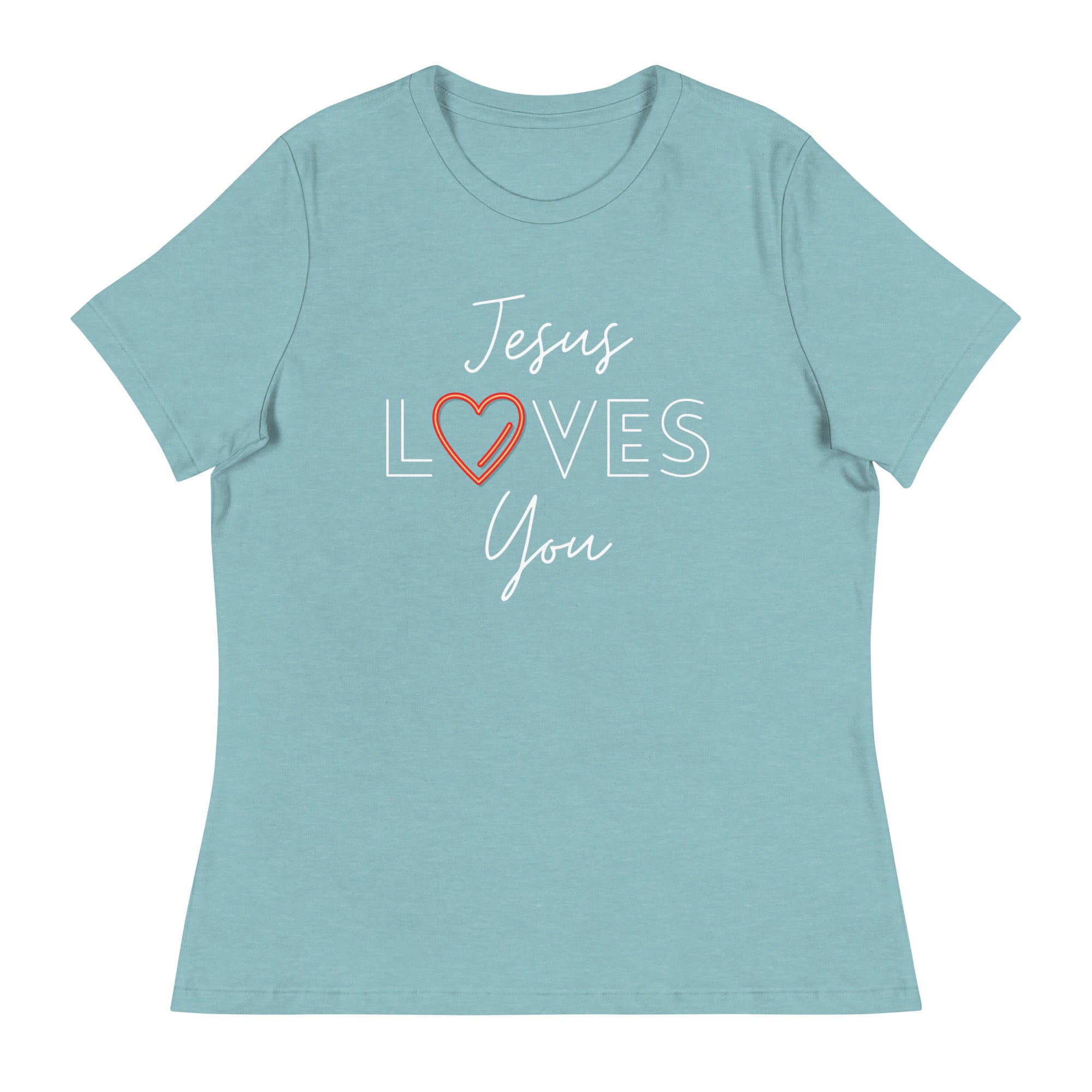 Jesus Loves You Women's Relaxed T-Shirt