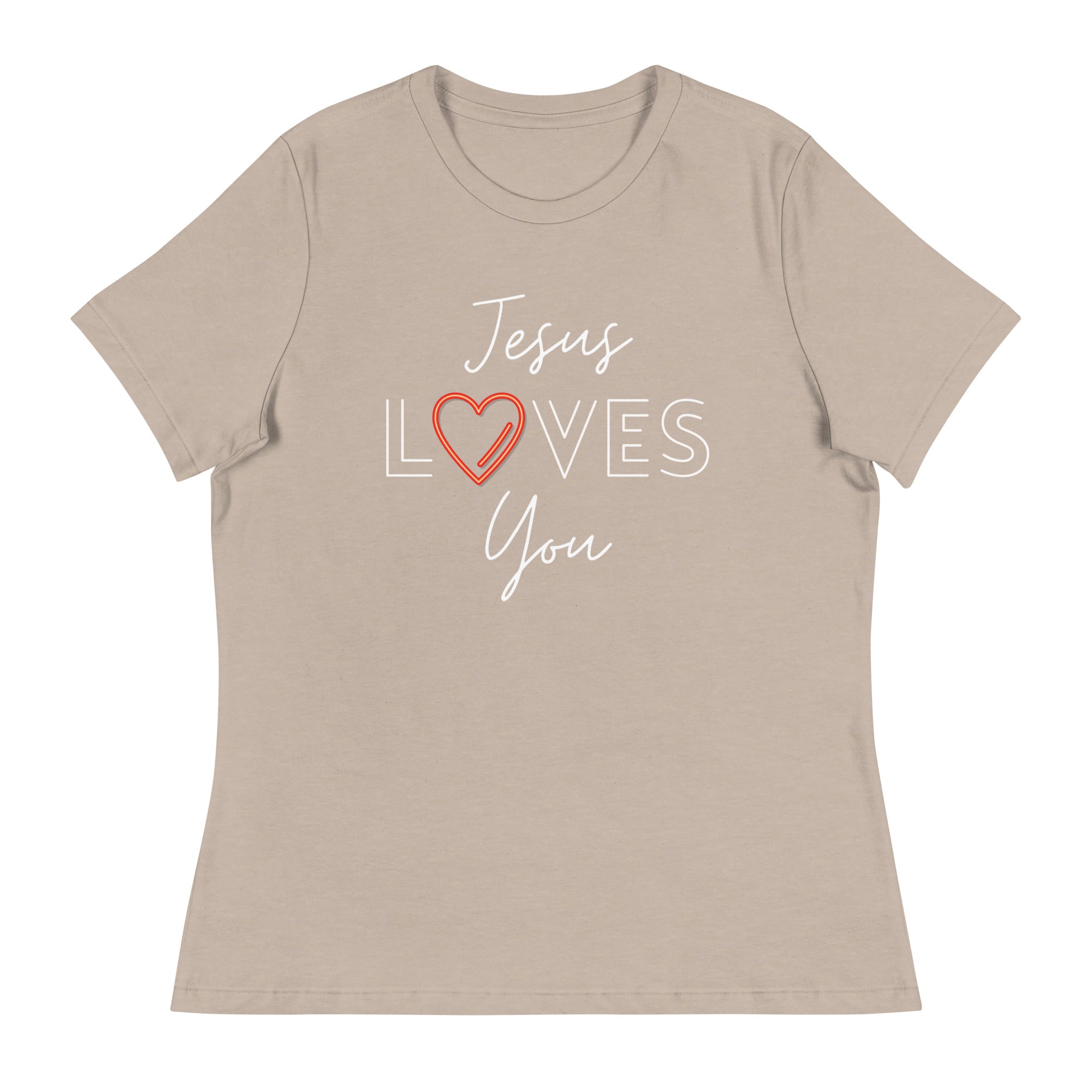 Jesus Loves You Women's Relaxed T-Shirt