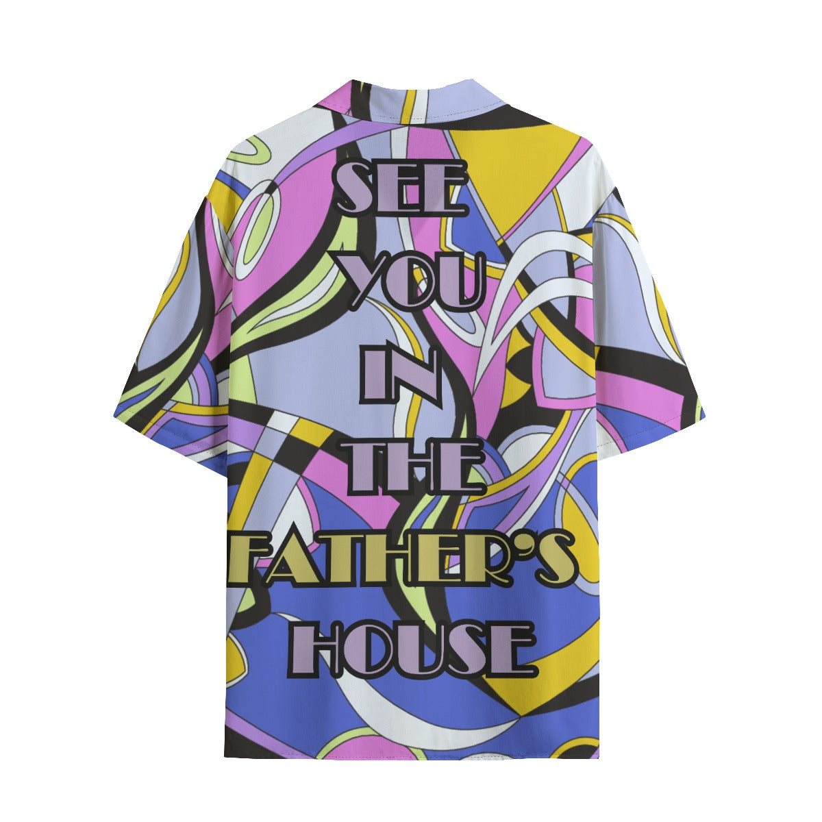 See You In The Father's House Hawaiian Rayon Shirt