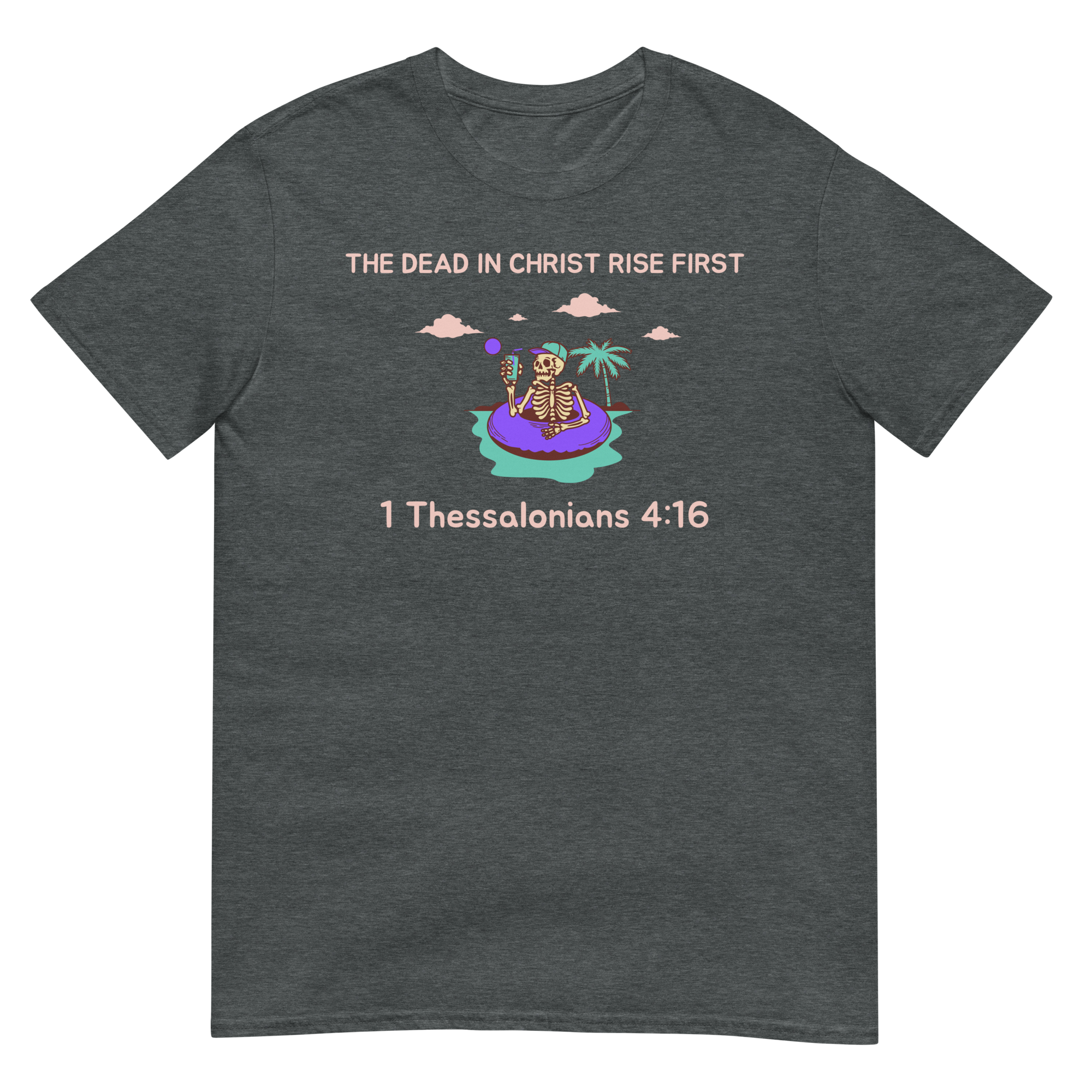 The Dead in Christ Short-Sleeve Unisex T-Shirt