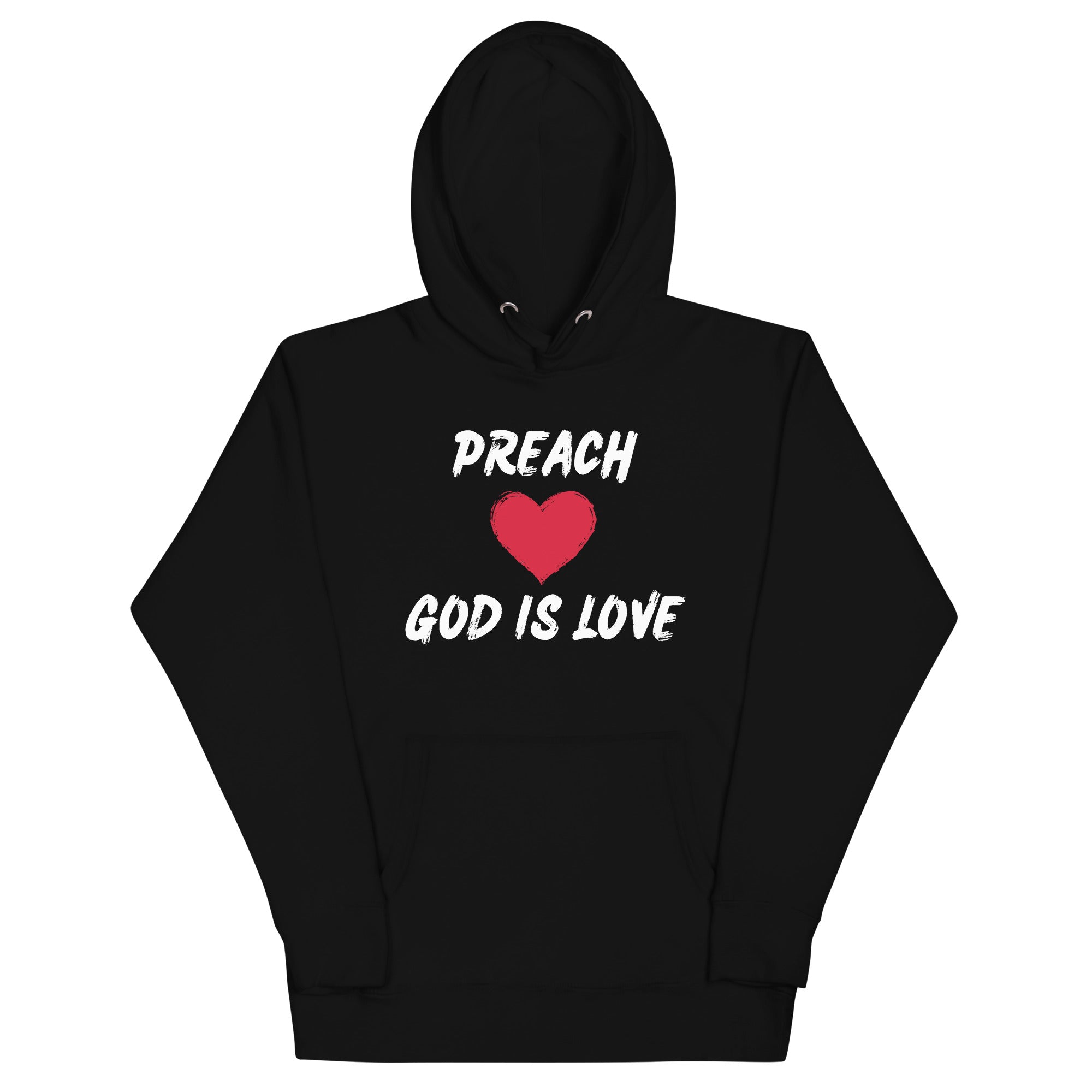 Preach God is Love Unisex Hoodie