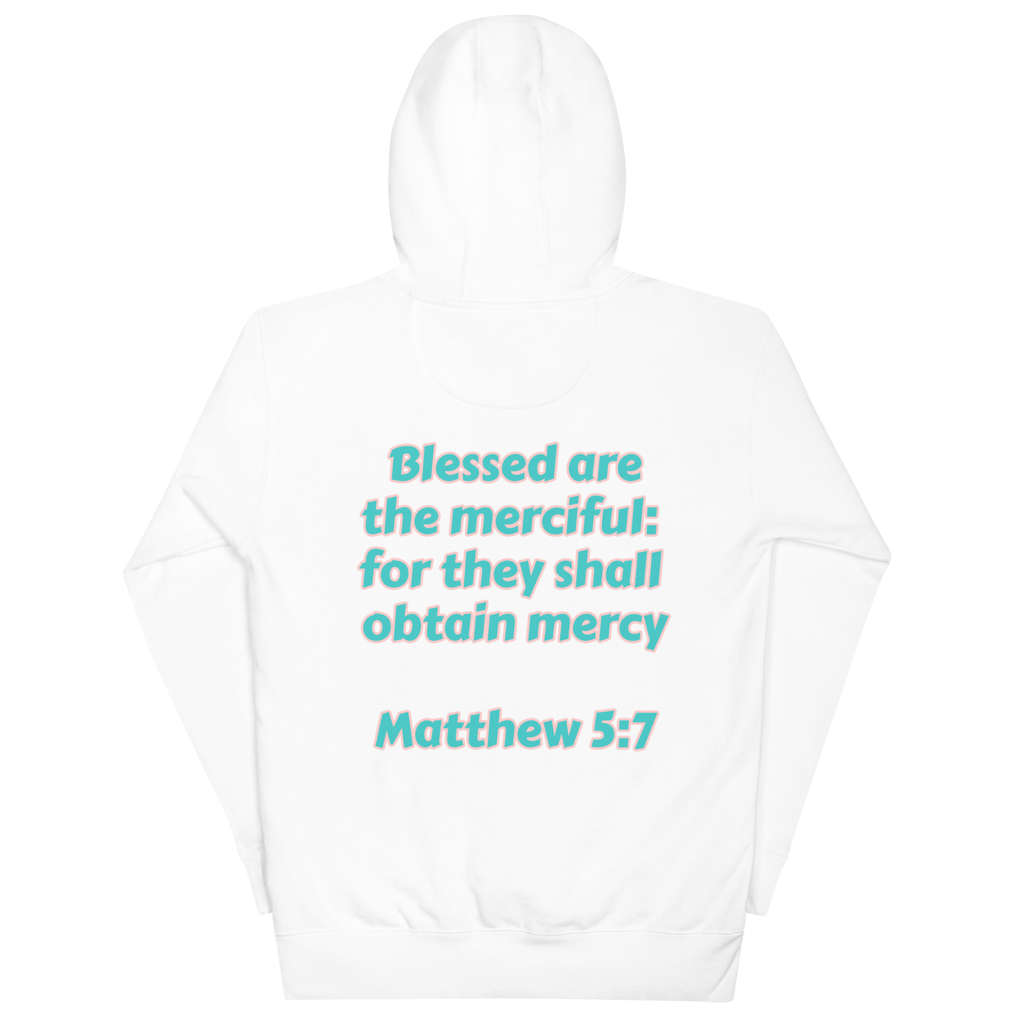 Preach Mercy Matthew 5:7 Unisex Hoodie