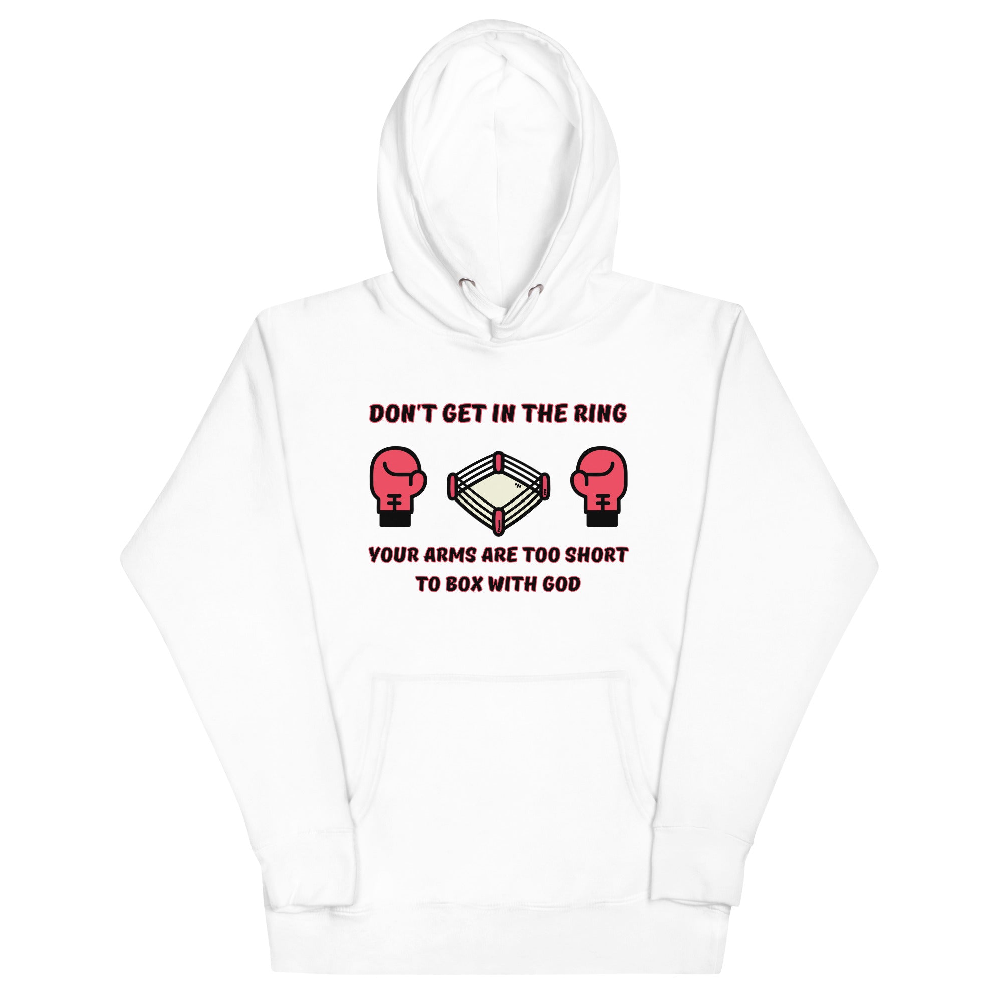 Your Arms Are Too Short Unisex Hoodie