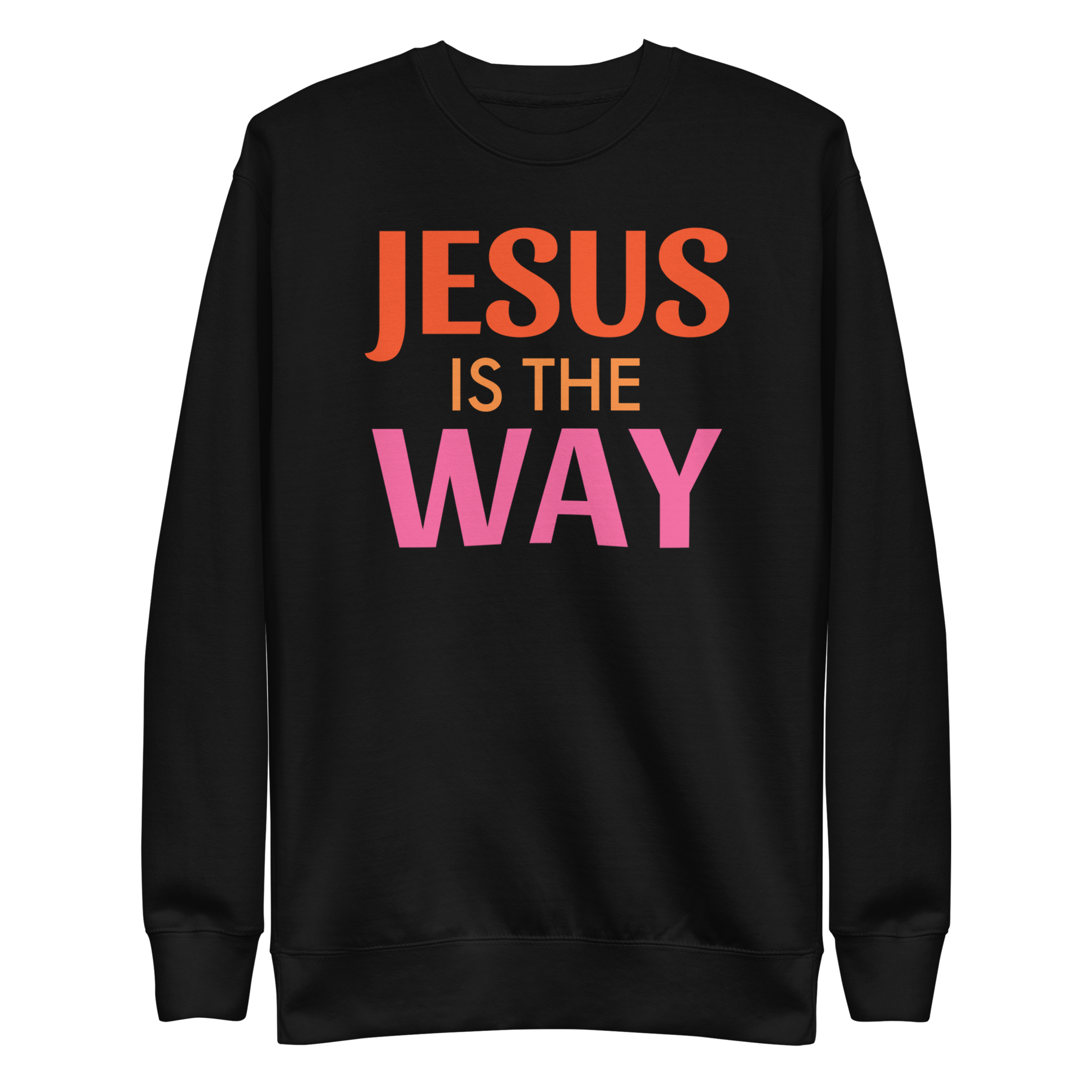 Jesus is the way Unisex Premium Sweatshirt