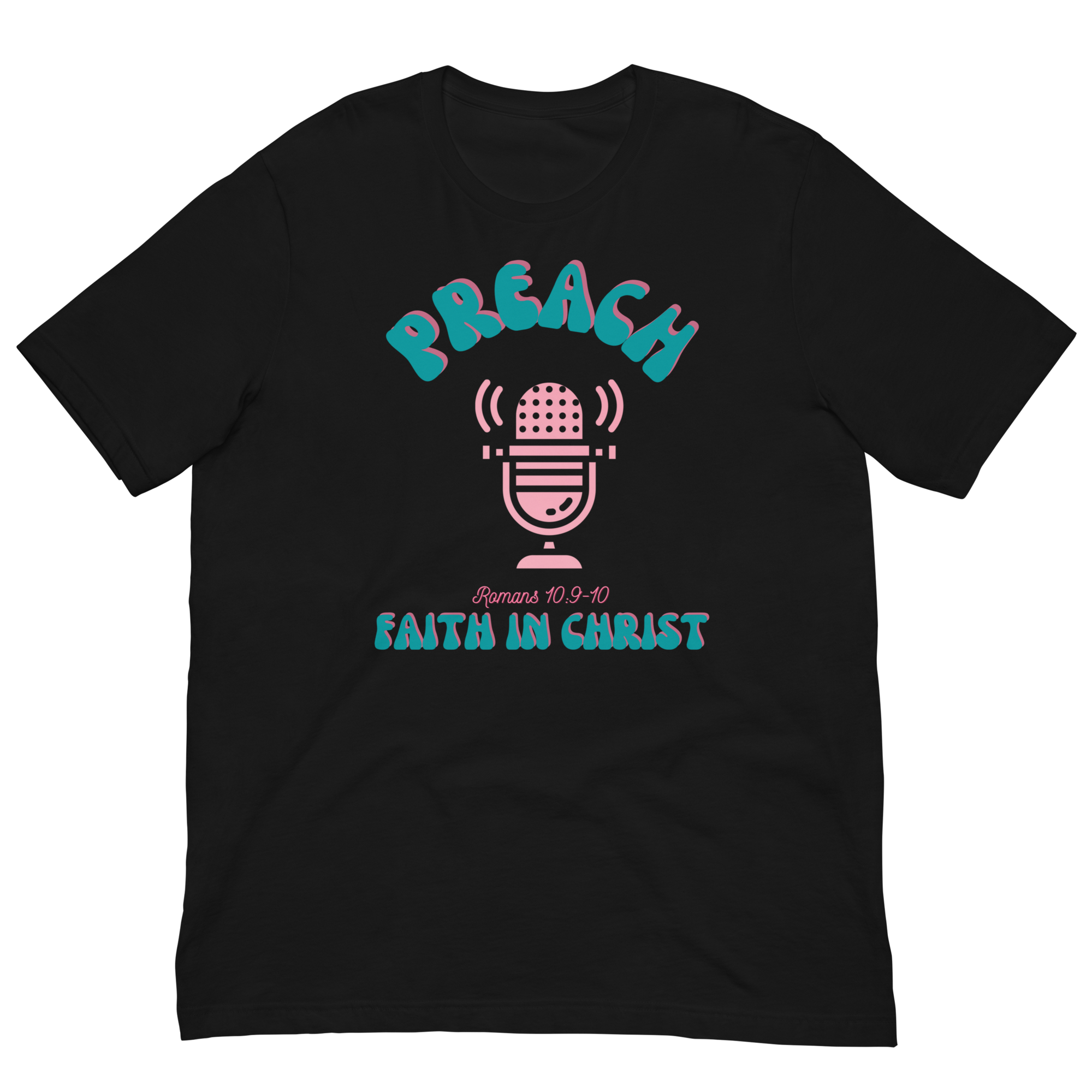 Preach Faith in Christ Unisex t-shirt