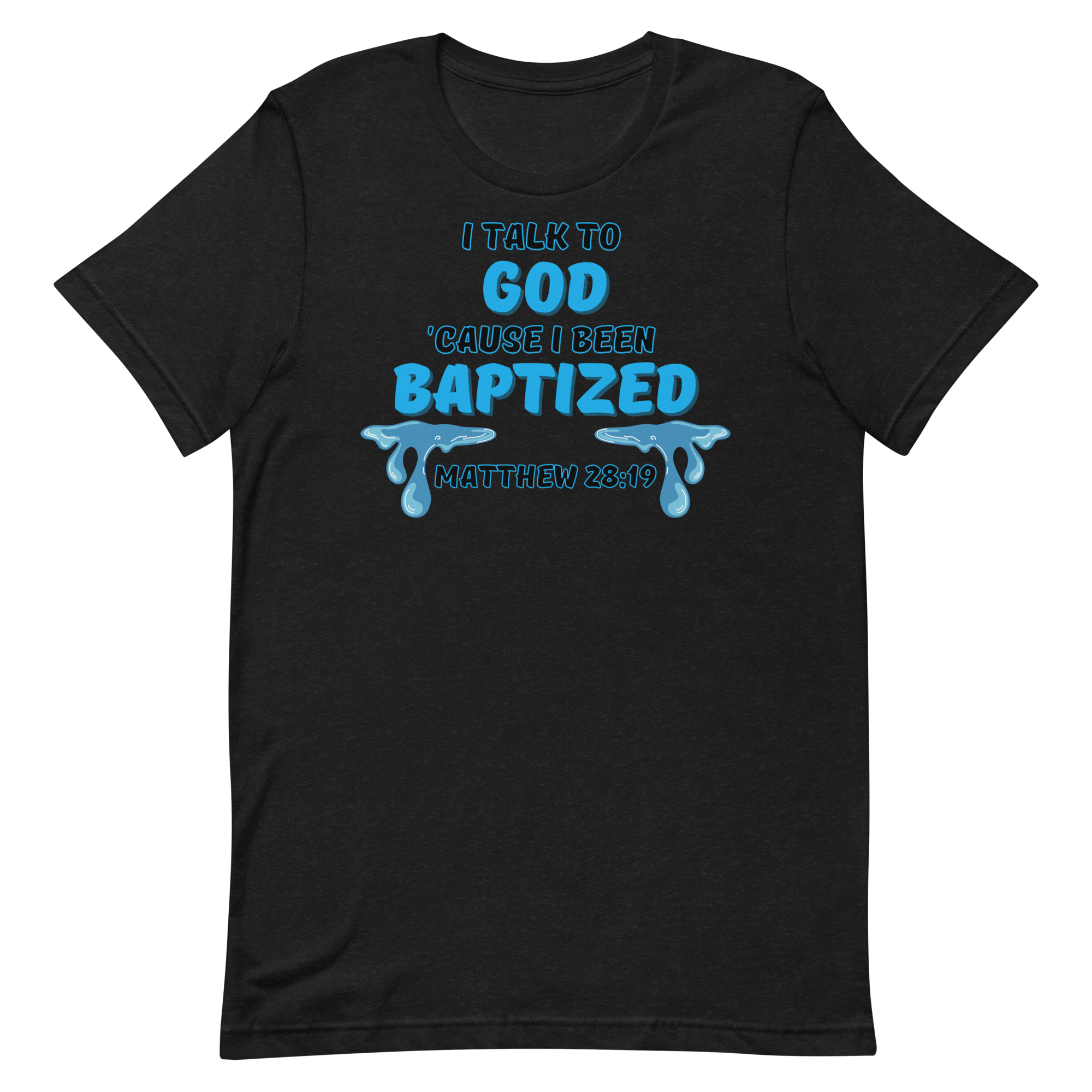 Baptized Unisex t-shirt
