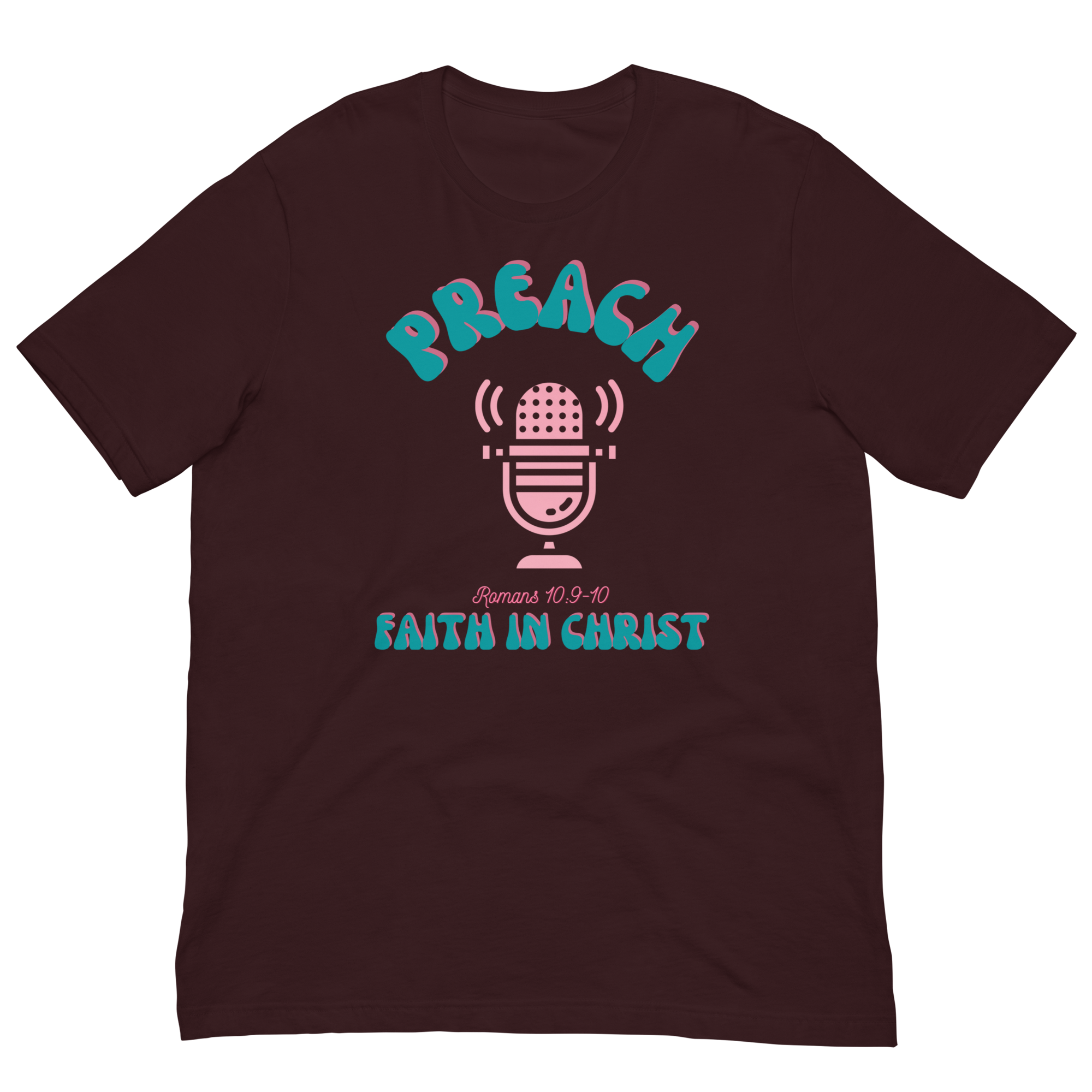 Preach Faith in Christ Unisex t-shirt
